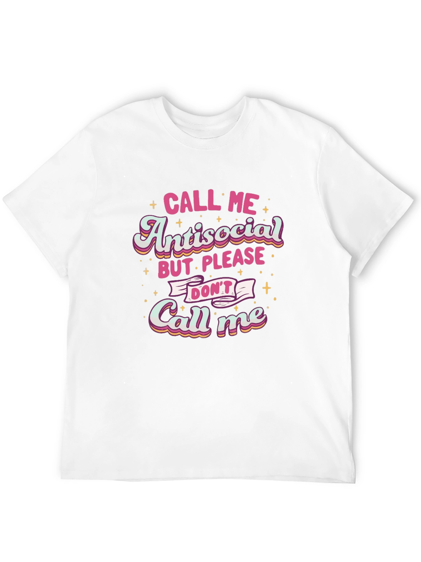 Antisocial Please Dont Call Me T-Shirt