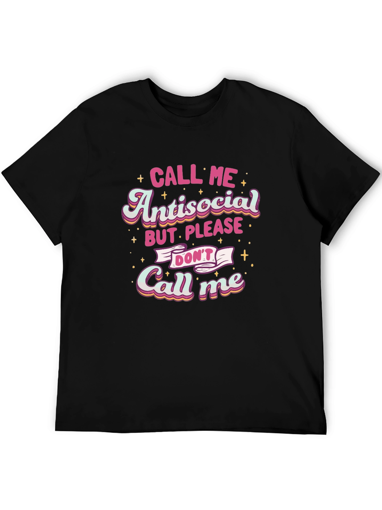 Antisocial Please Dont Call Me T-Shirt