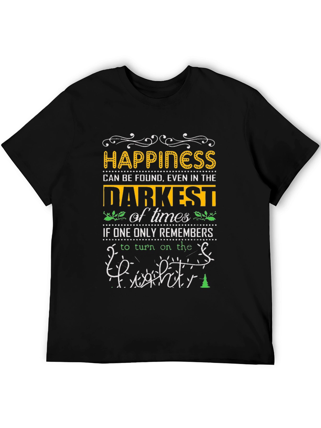 Happiness Can Be Found T-Shirt