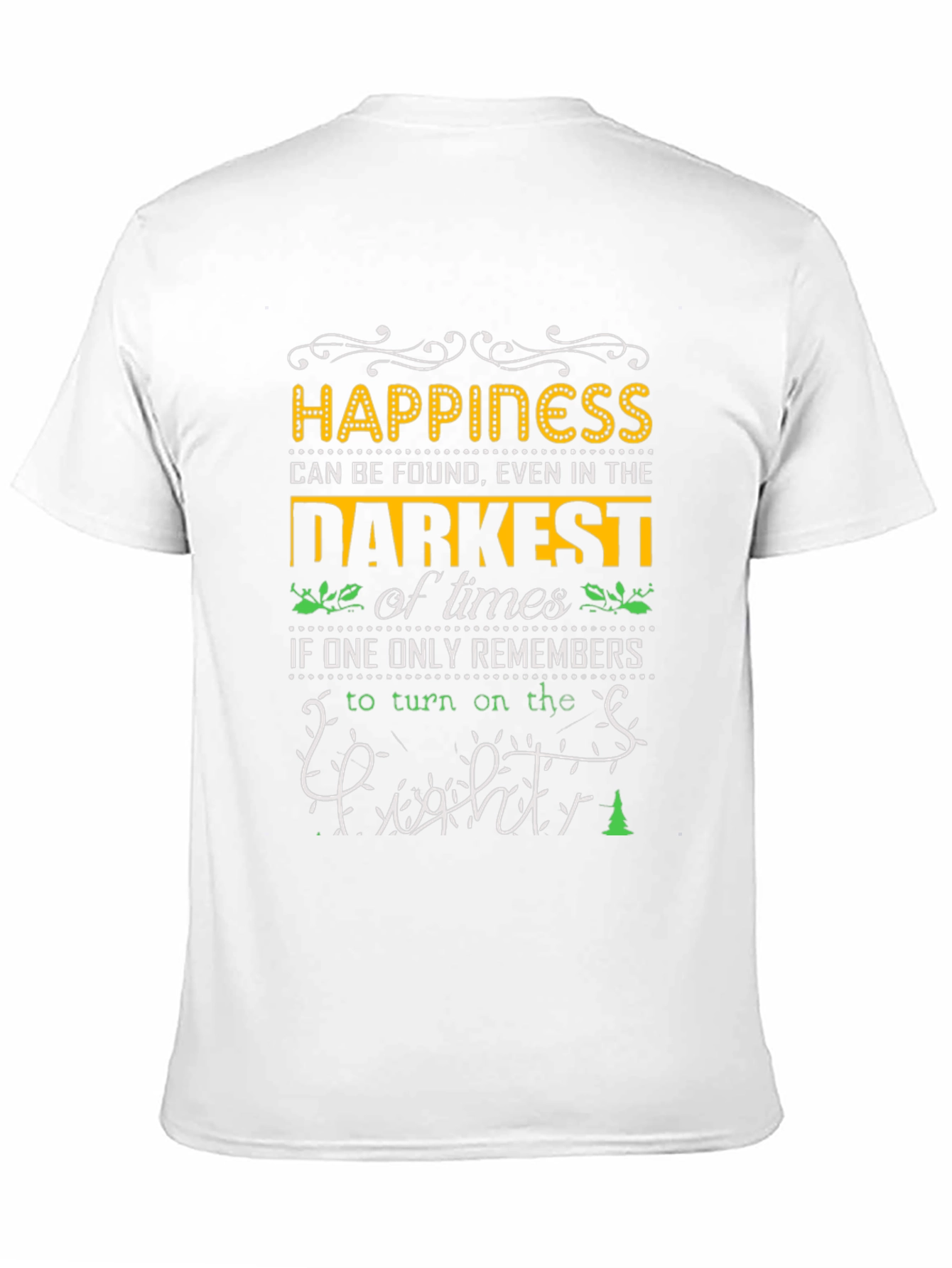 Happiness Can Be Found T-Shirt