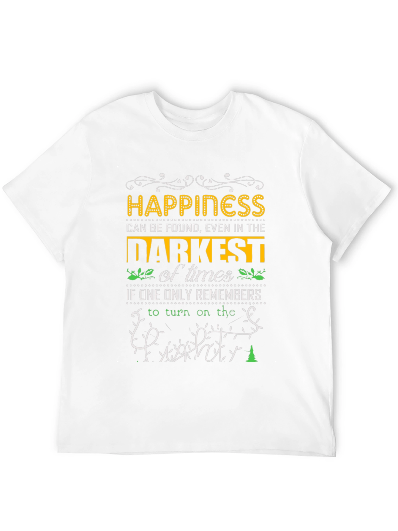 Happiness Can Be Found T-Shirt
