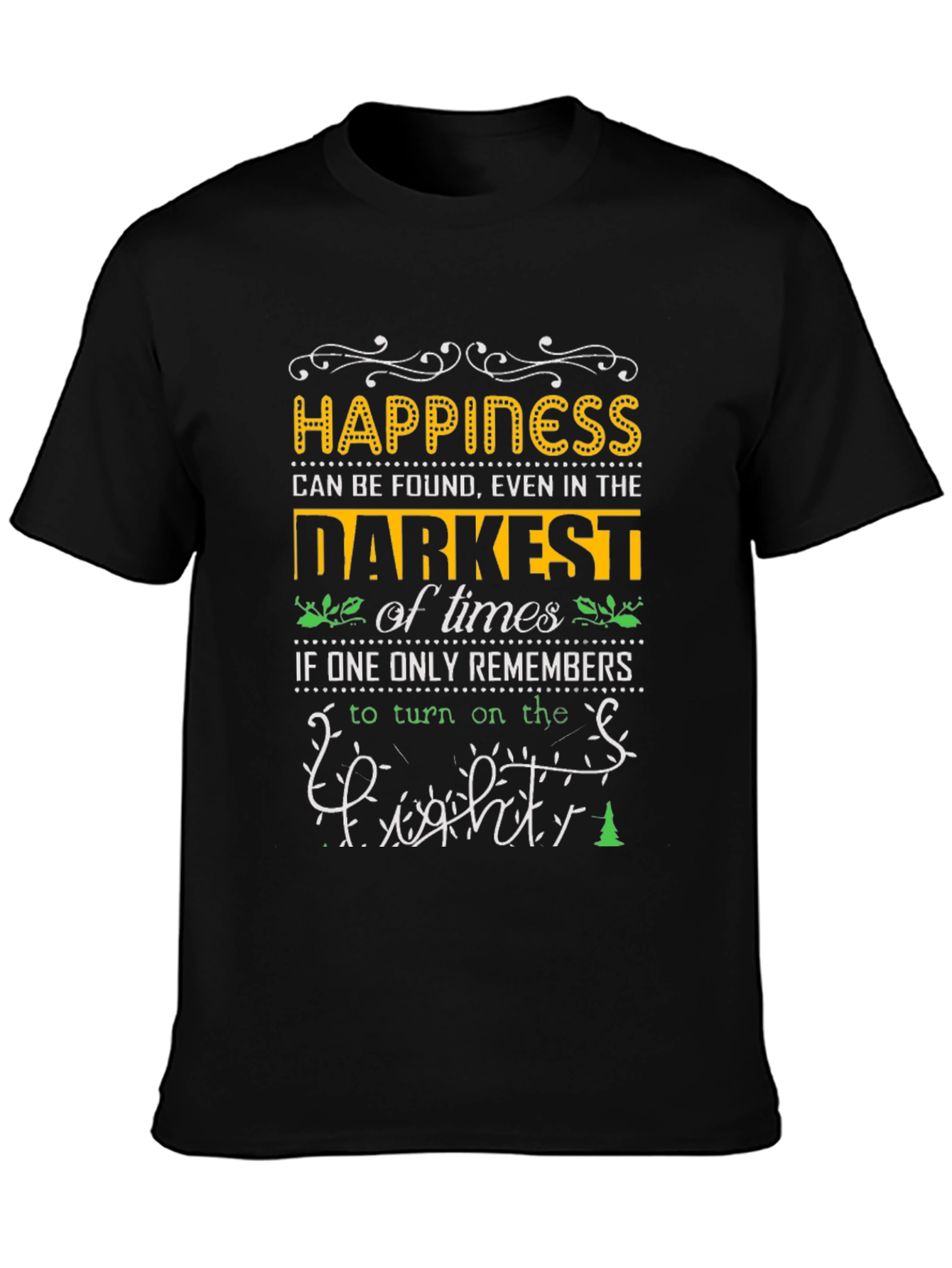Happiness Can Be Found T-Shirt