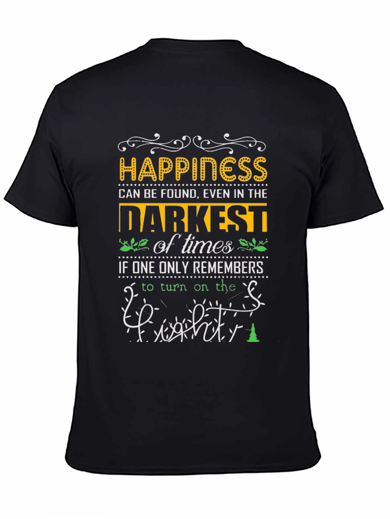 Happiness Can Be Found T-Shirt