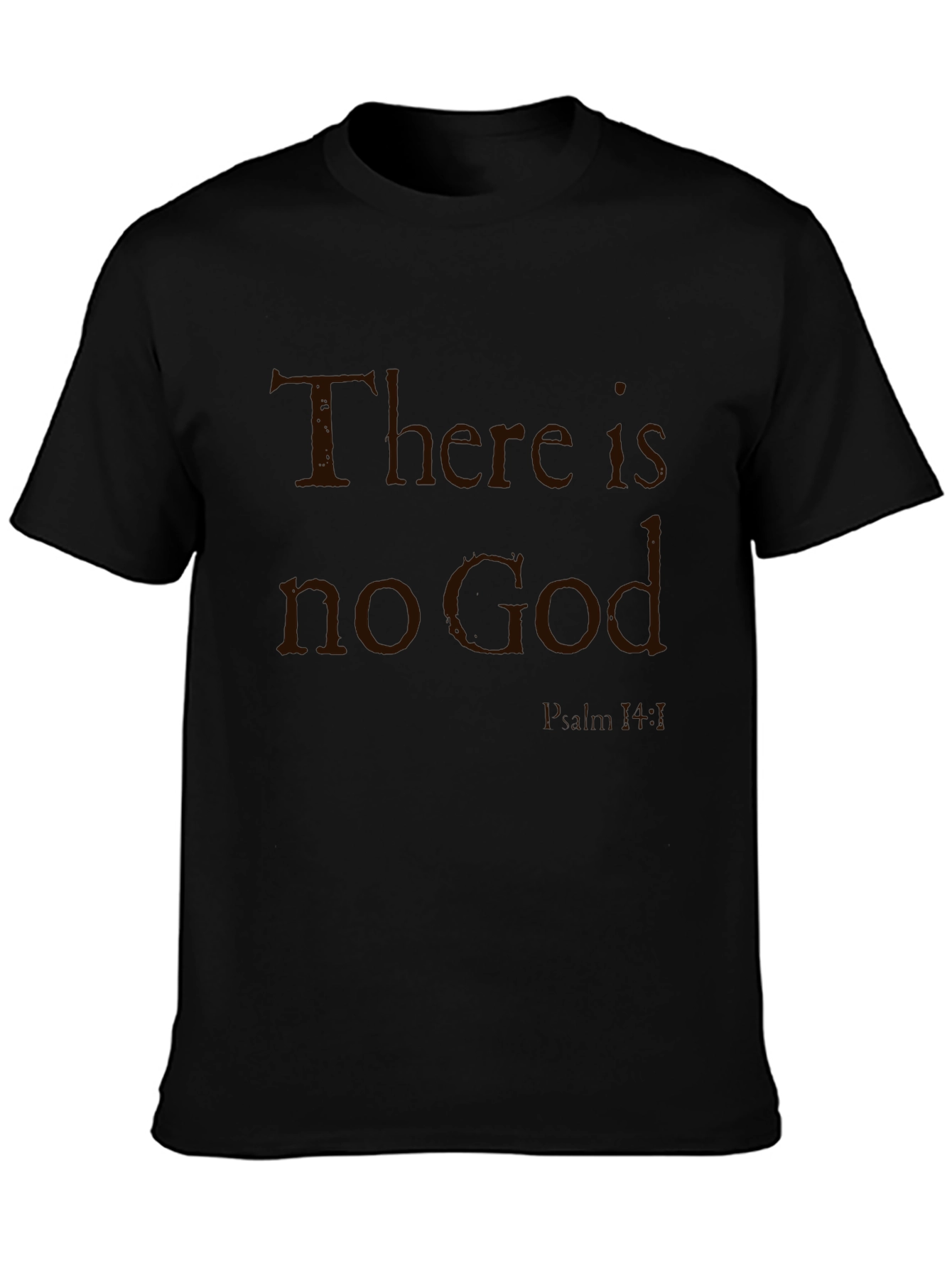 Atheist Statement T-Shirt - No God