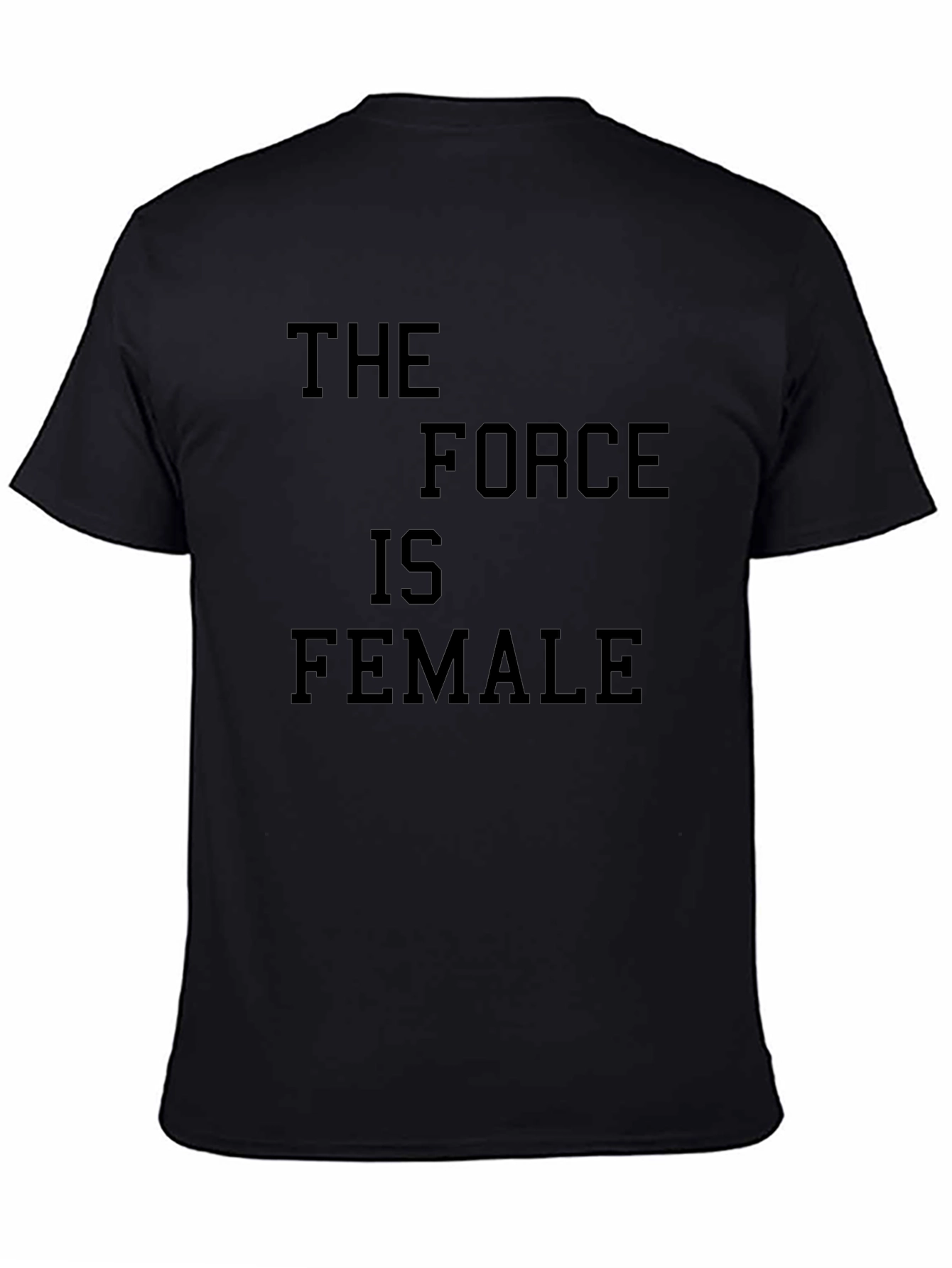 The Force is Female Graphic T-Shirt - Black