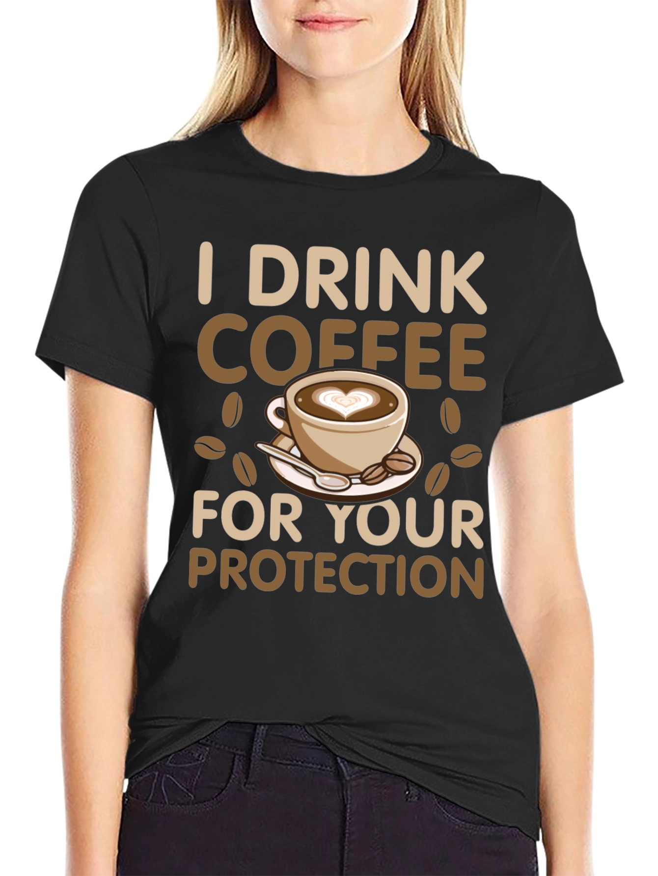 I Drink Coffee for Your Protection T-Shirt