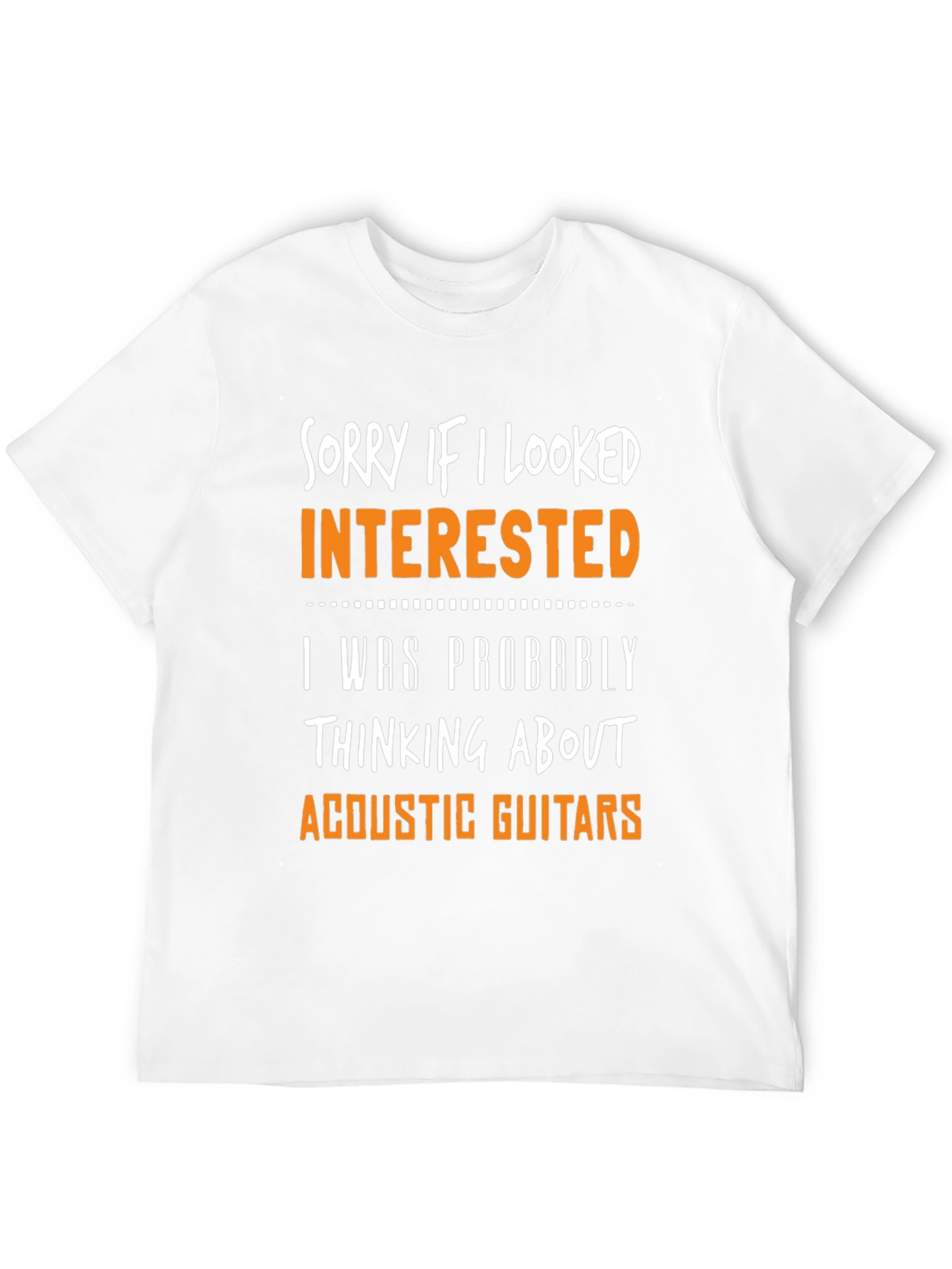 Sorry If I Looked Interested Acoustic Guitar T-Shirt
