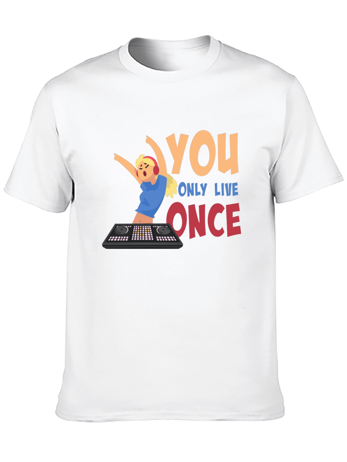 You Only Live Once DJ Graphic T-Shirt