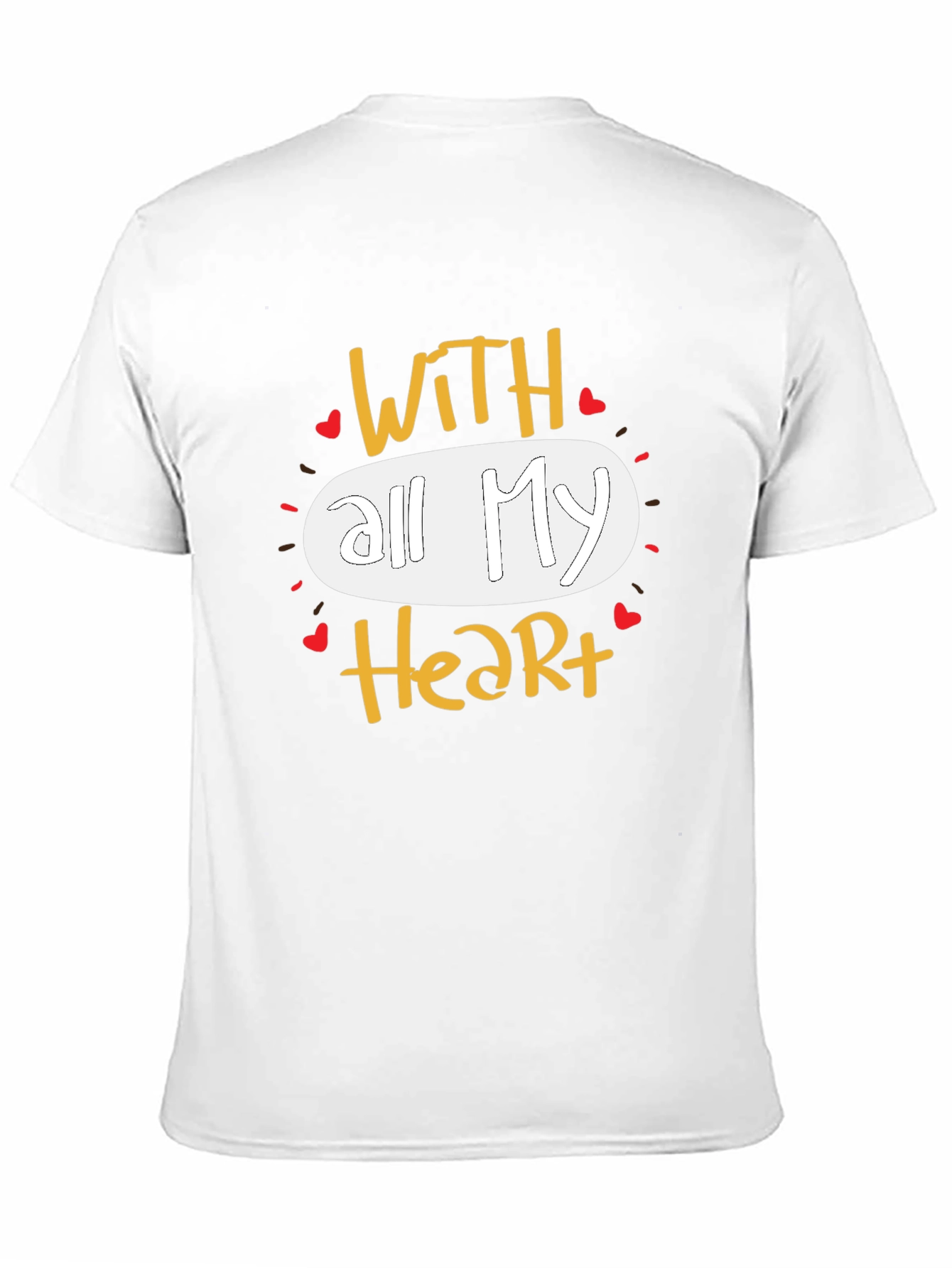 With All My Heart Graphic T-Shirt Casual Wear