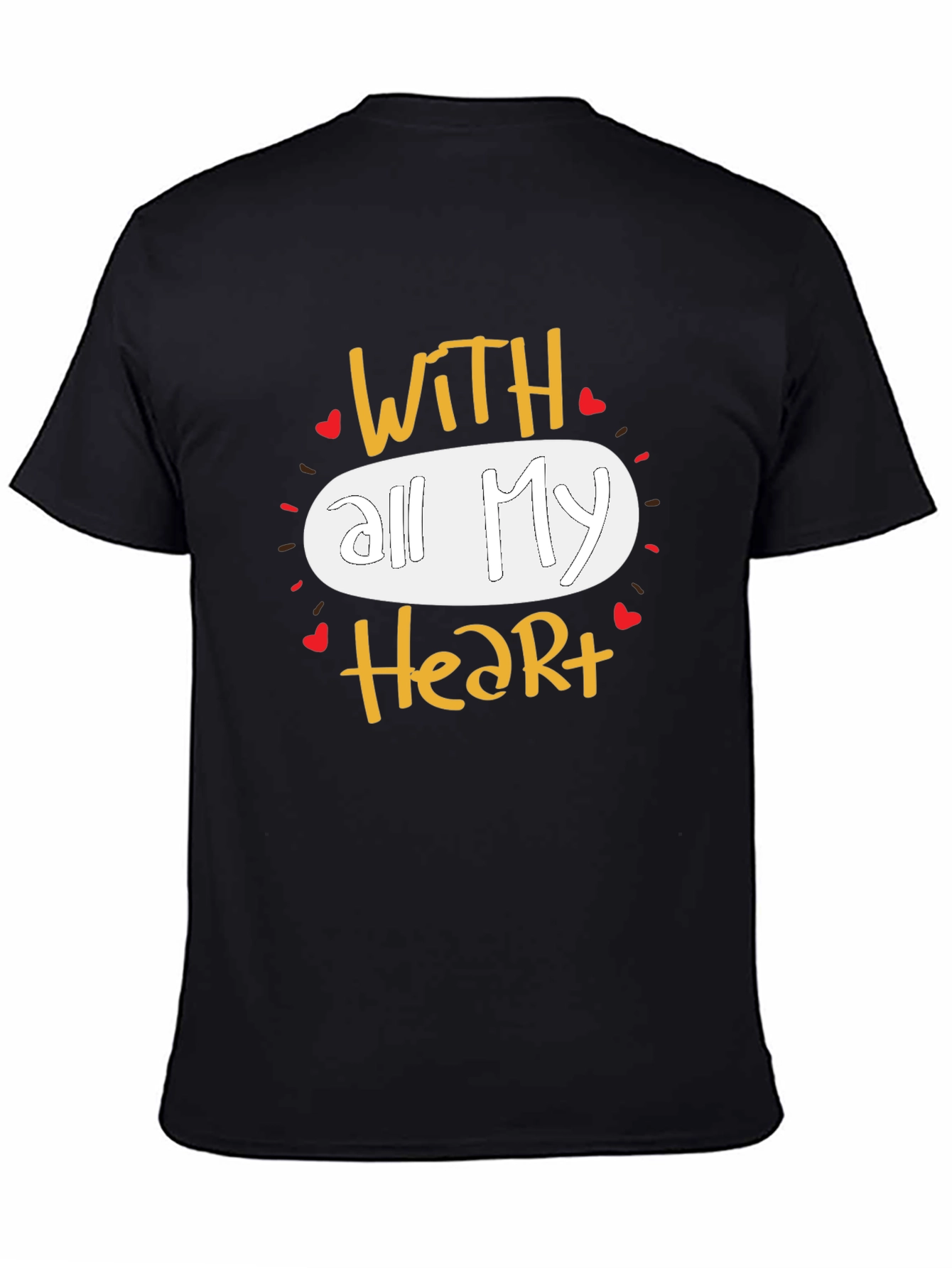 With All My Heart Graphic T-Shirt Casual Wear