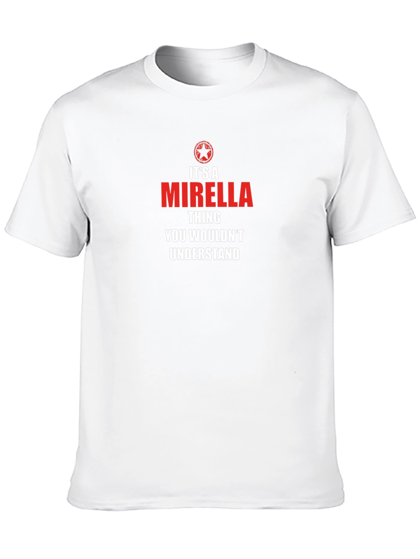 Its A Mirella Thing T-Shirt