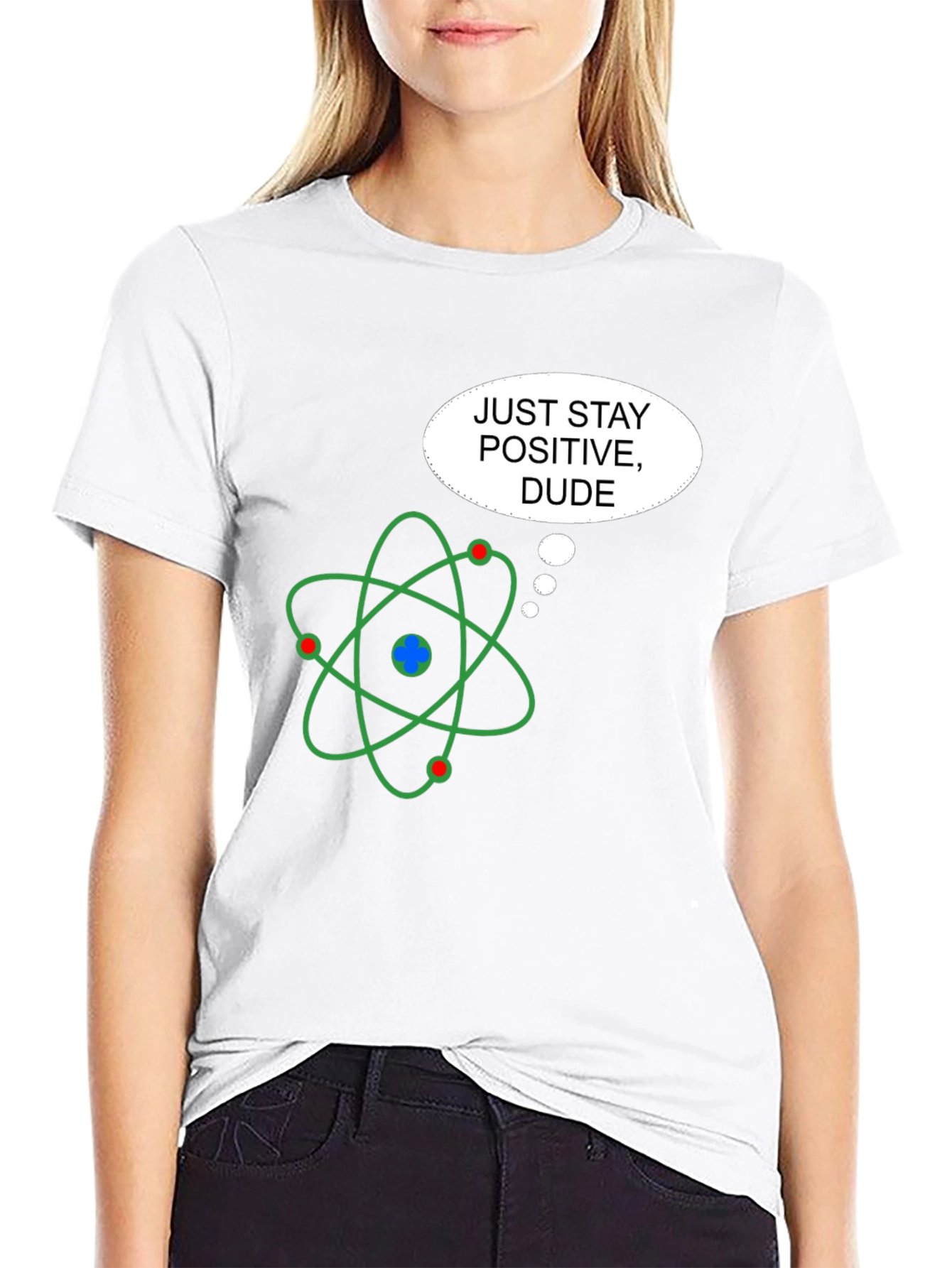 Positive Atom T-Shirt - Science Humor Graphic Tee