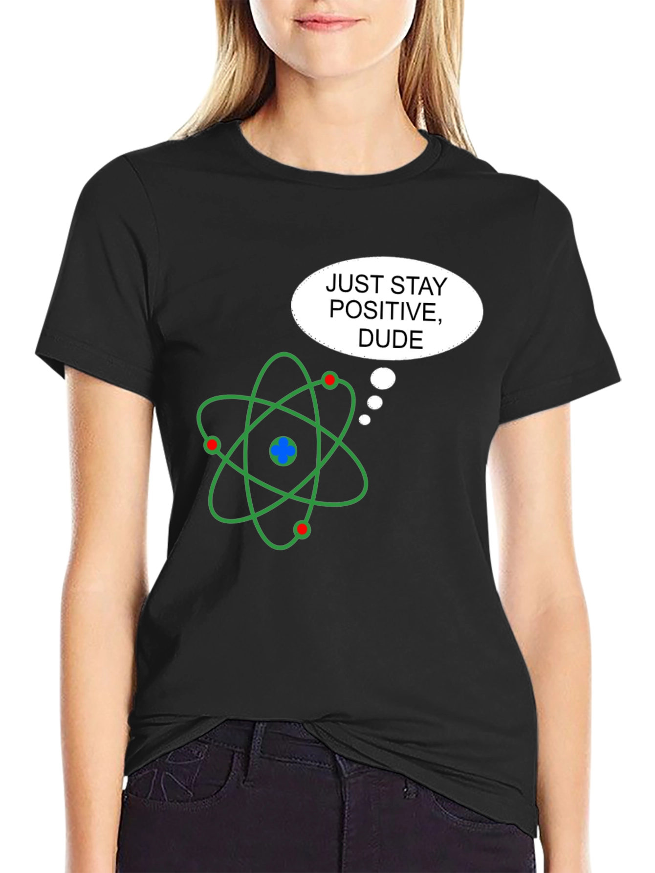 Positive Atom T-Shirt - Science Humor Graphic Tee