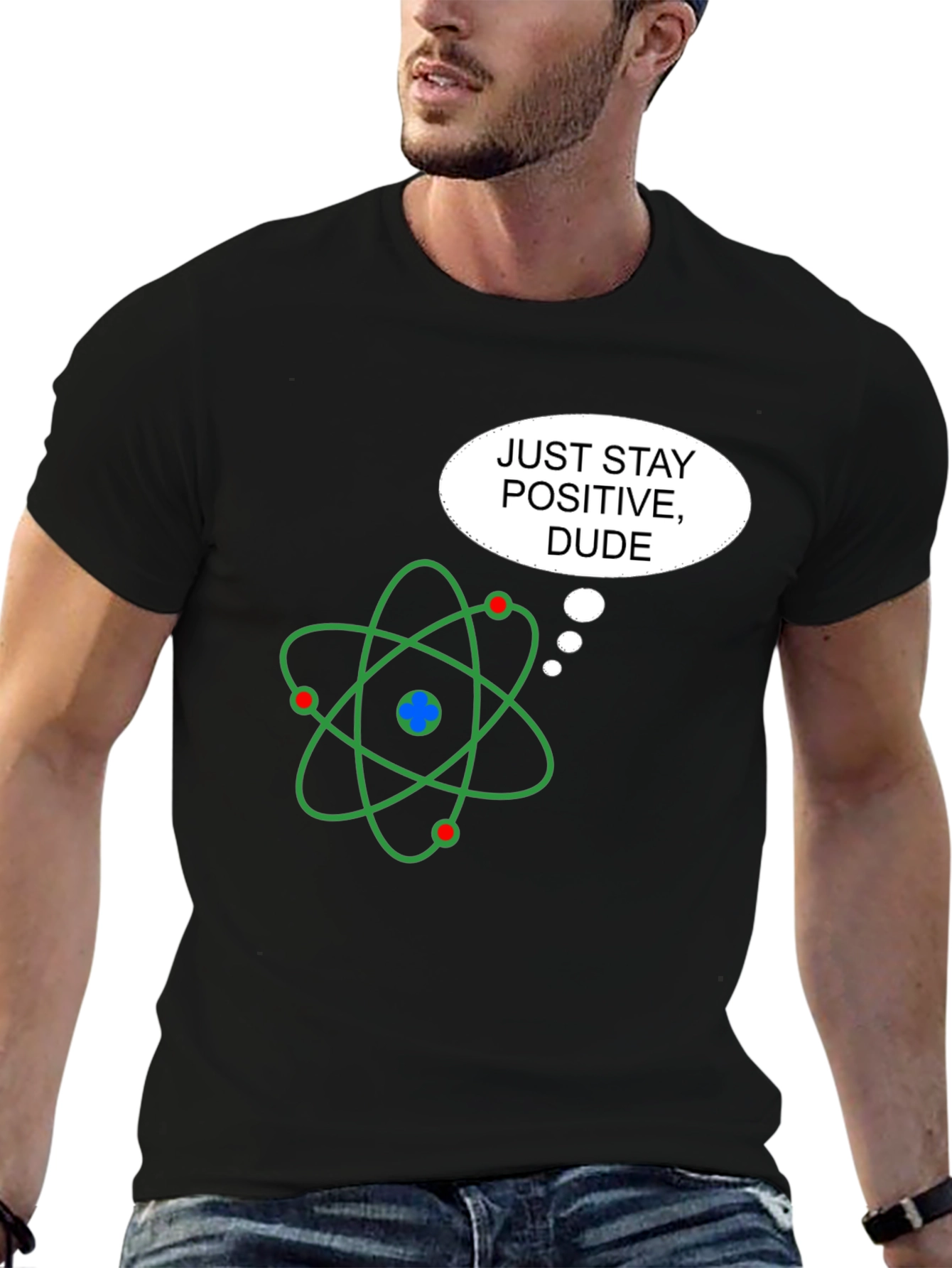Positive Atom T-Shirt - Science Humor Graphic Tee