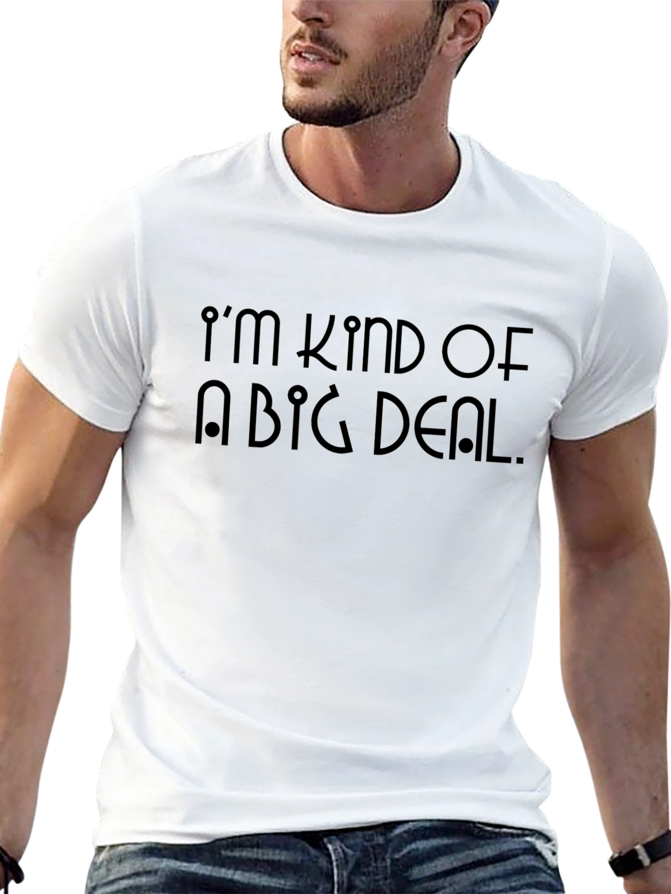 Im Kind Of A Big Deal Graphic T-Shirt