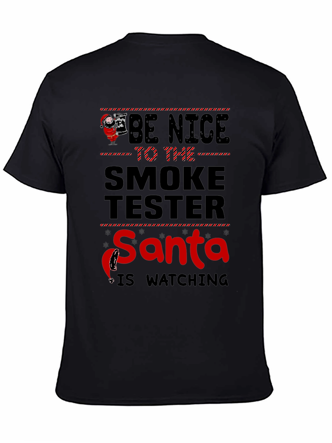 Be Nice to the Smoke Tester T-Shirt