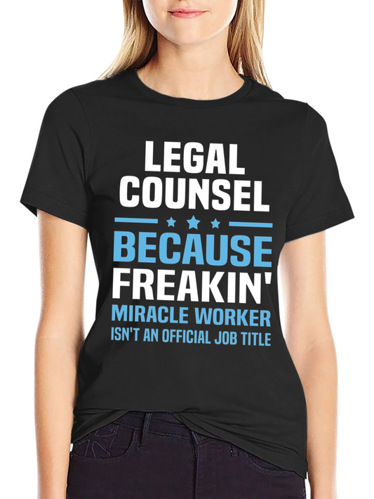 Legal Counsel Miracle Worker T-Shirt