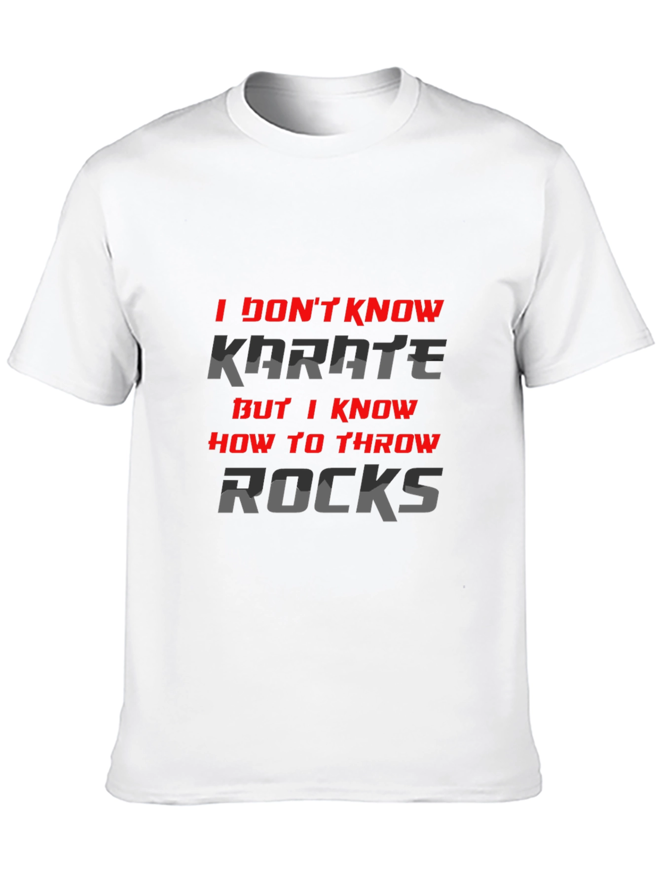 I Dont Know Karate But I Throw Rocks T-Shirt