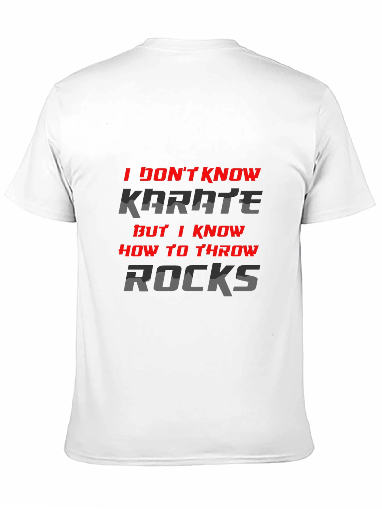 I Dont Know Karate But I Throw Rocks T-Shirt