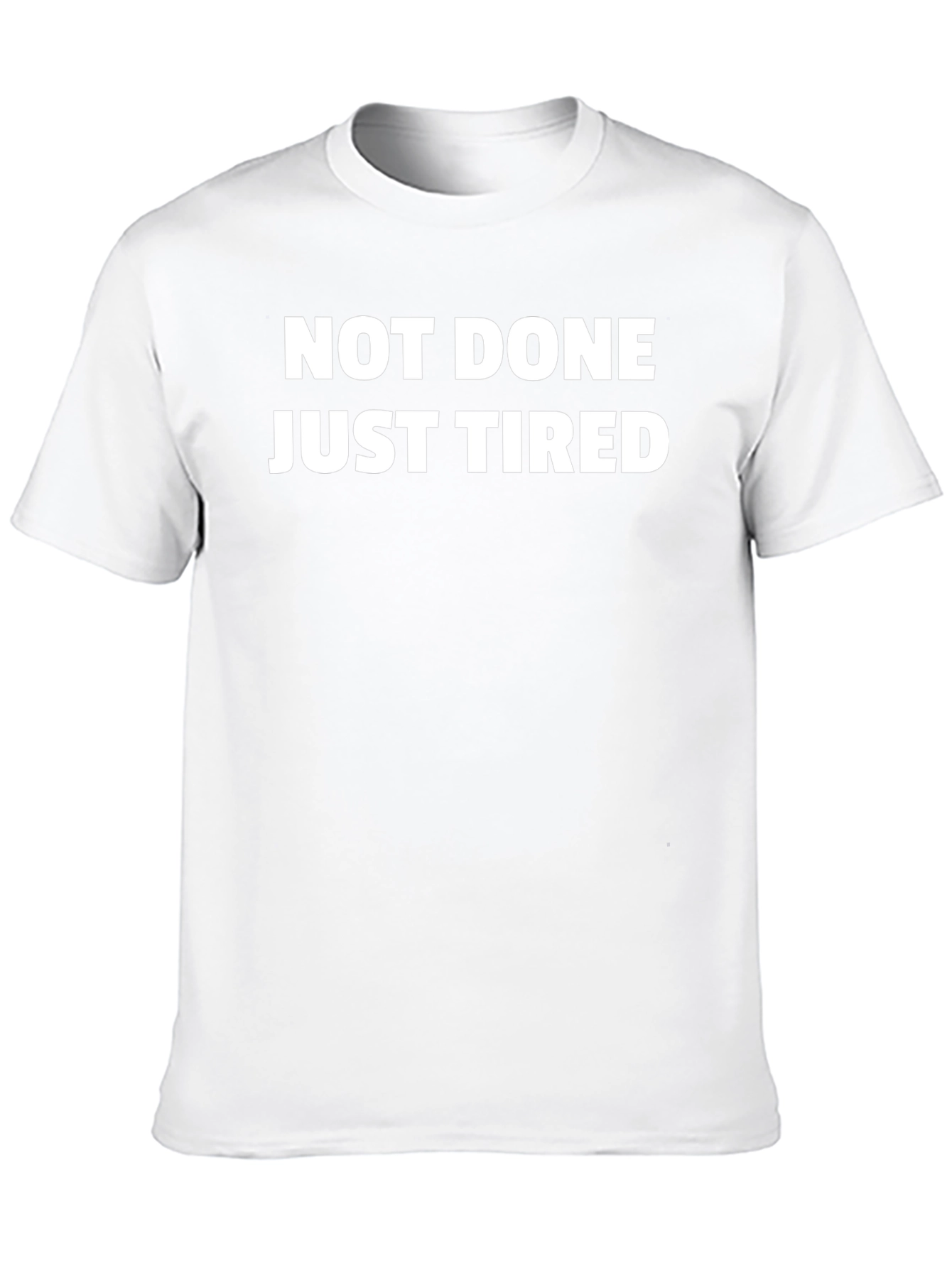 Not Done Just Tired Graphic Tee