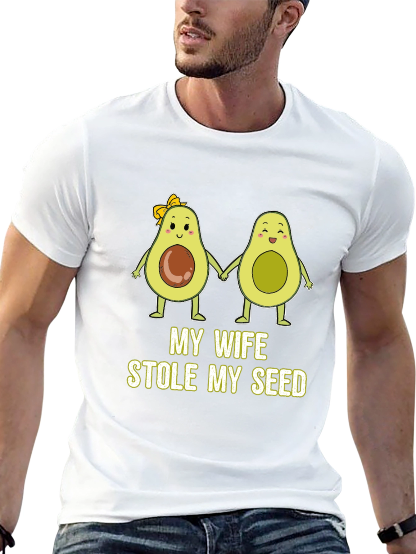My Wife Stole My Seed Funny Avocado T-Shirt