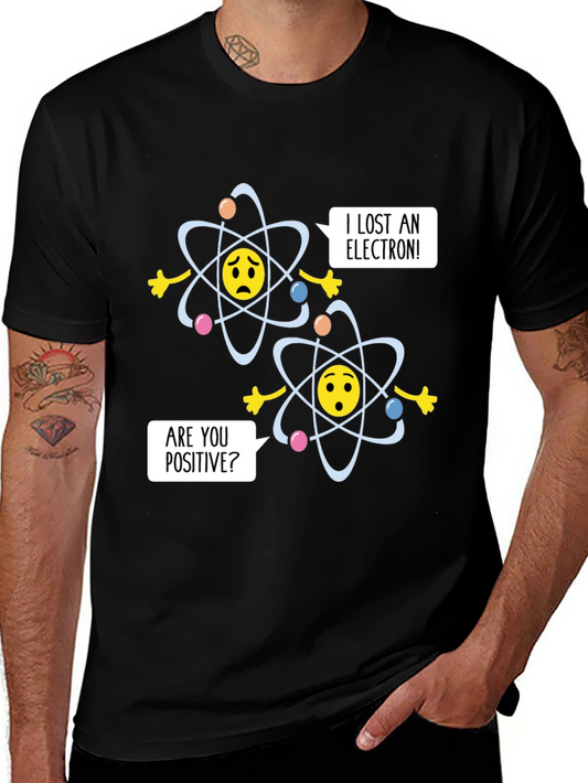 Funny Chemistry Joke T-Shirt - Lost an Electron?
