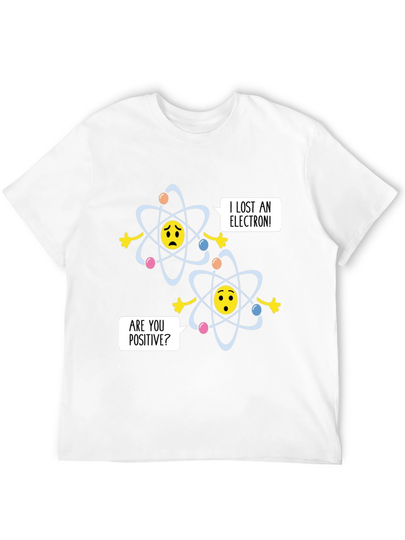 Funny Chemistry Joke T-Shirt - Lost an Electron?