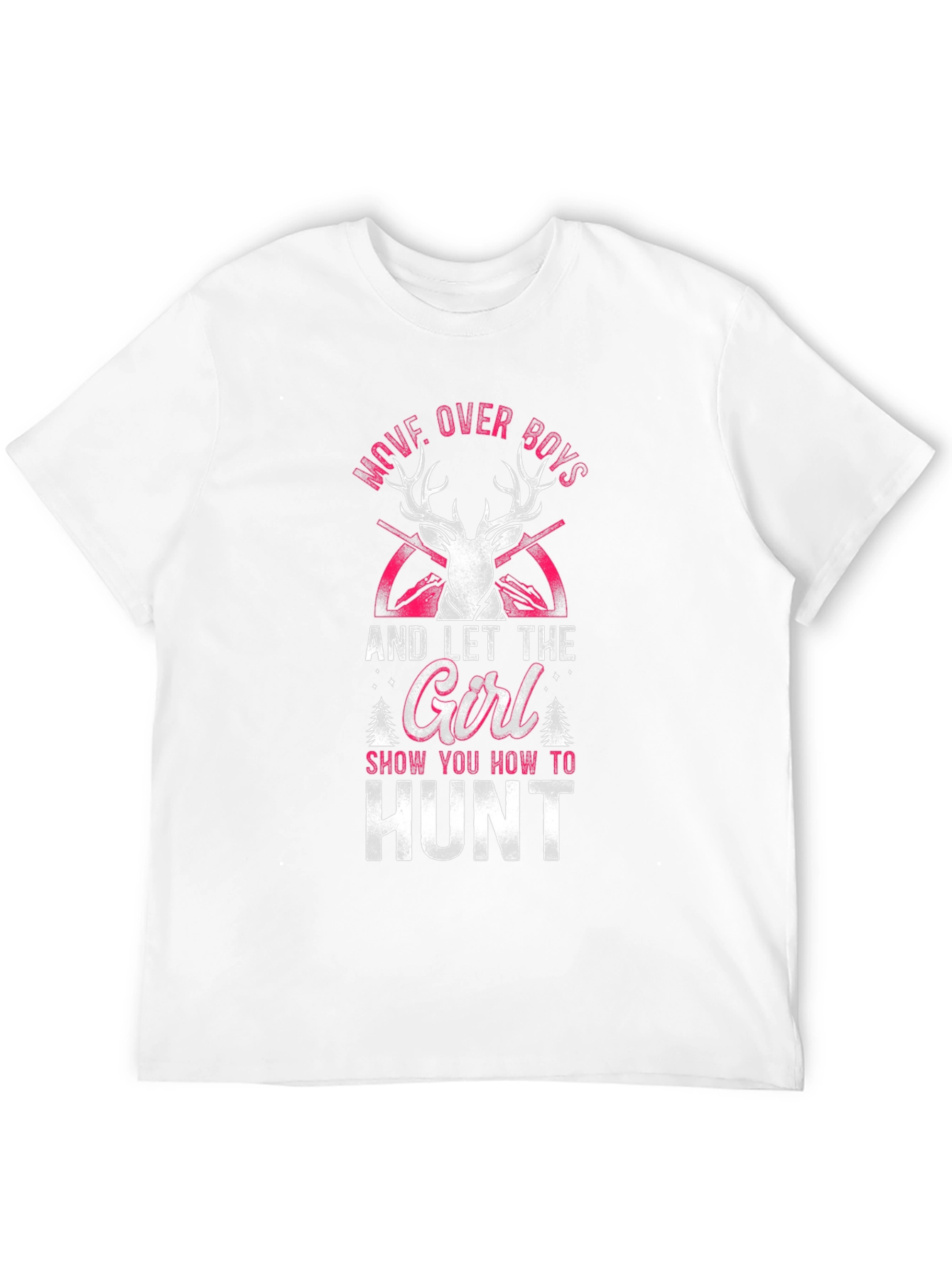 Move Over Boys Hunt T-Shirt
