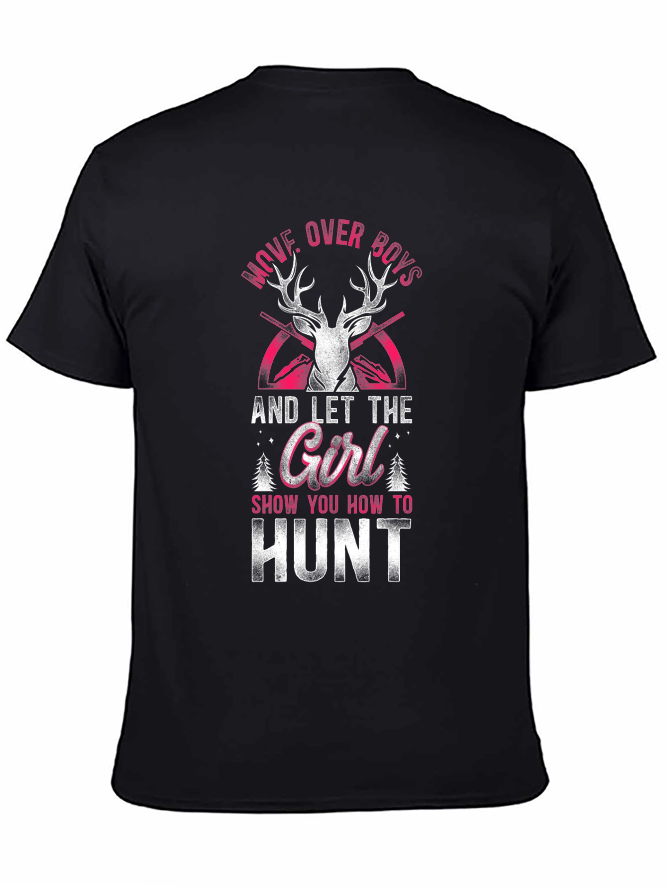 Move Over Boys Hunt T-Shirt