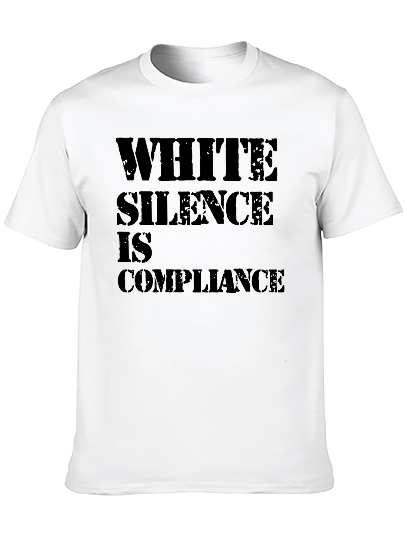 White Silence is Compliance T-Shirt - Statement Tee