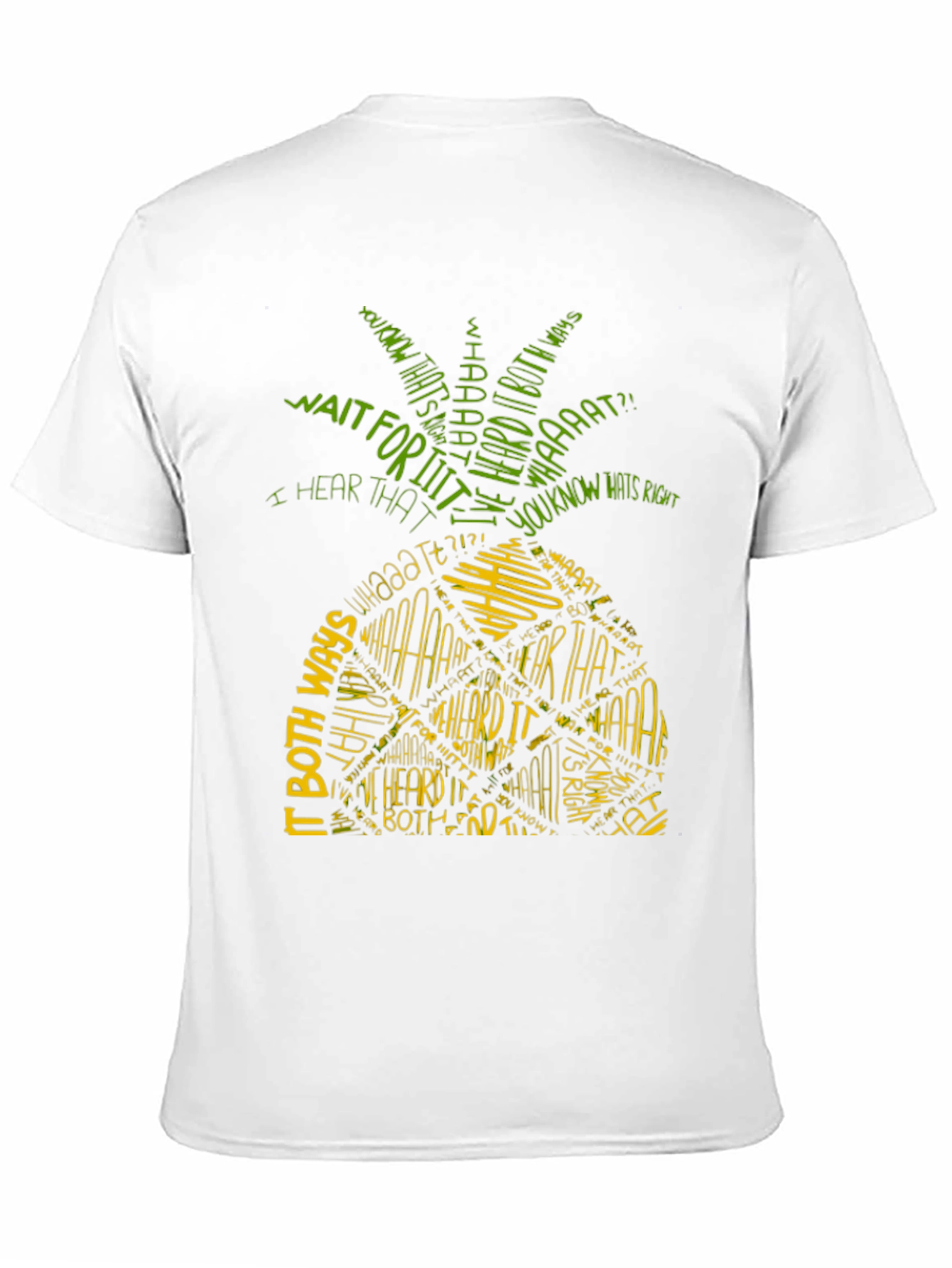 Pineapple T-Shirt - I Heard It Both Ways