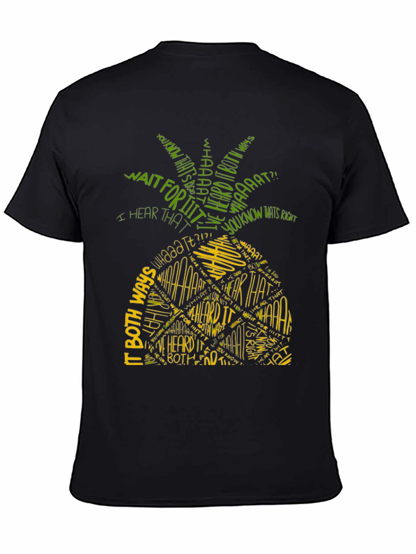 Pineapple T-Shirt - I Heard It Both Ways