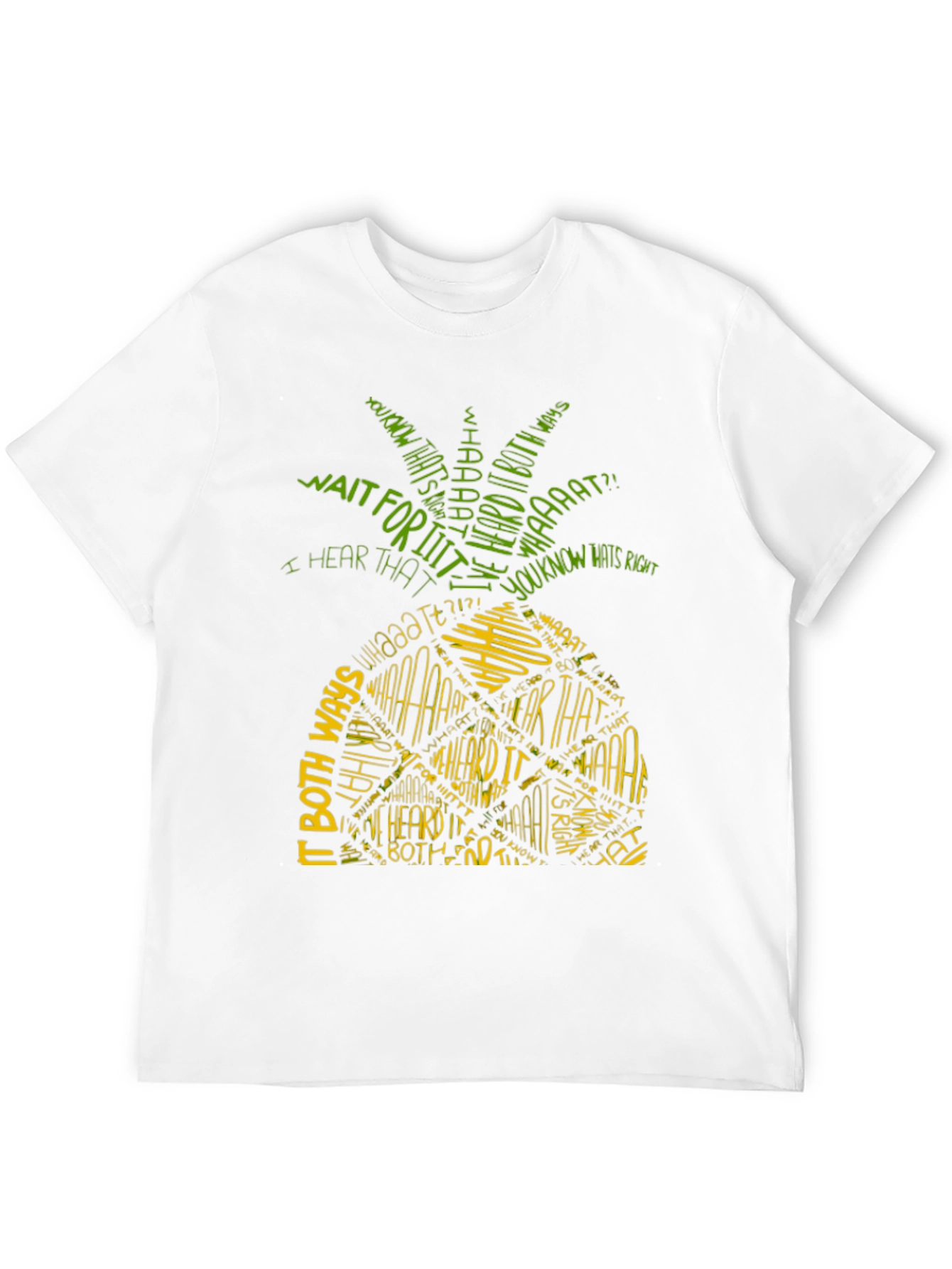 Pineapple T-Shirt - I Heard It Both Ways