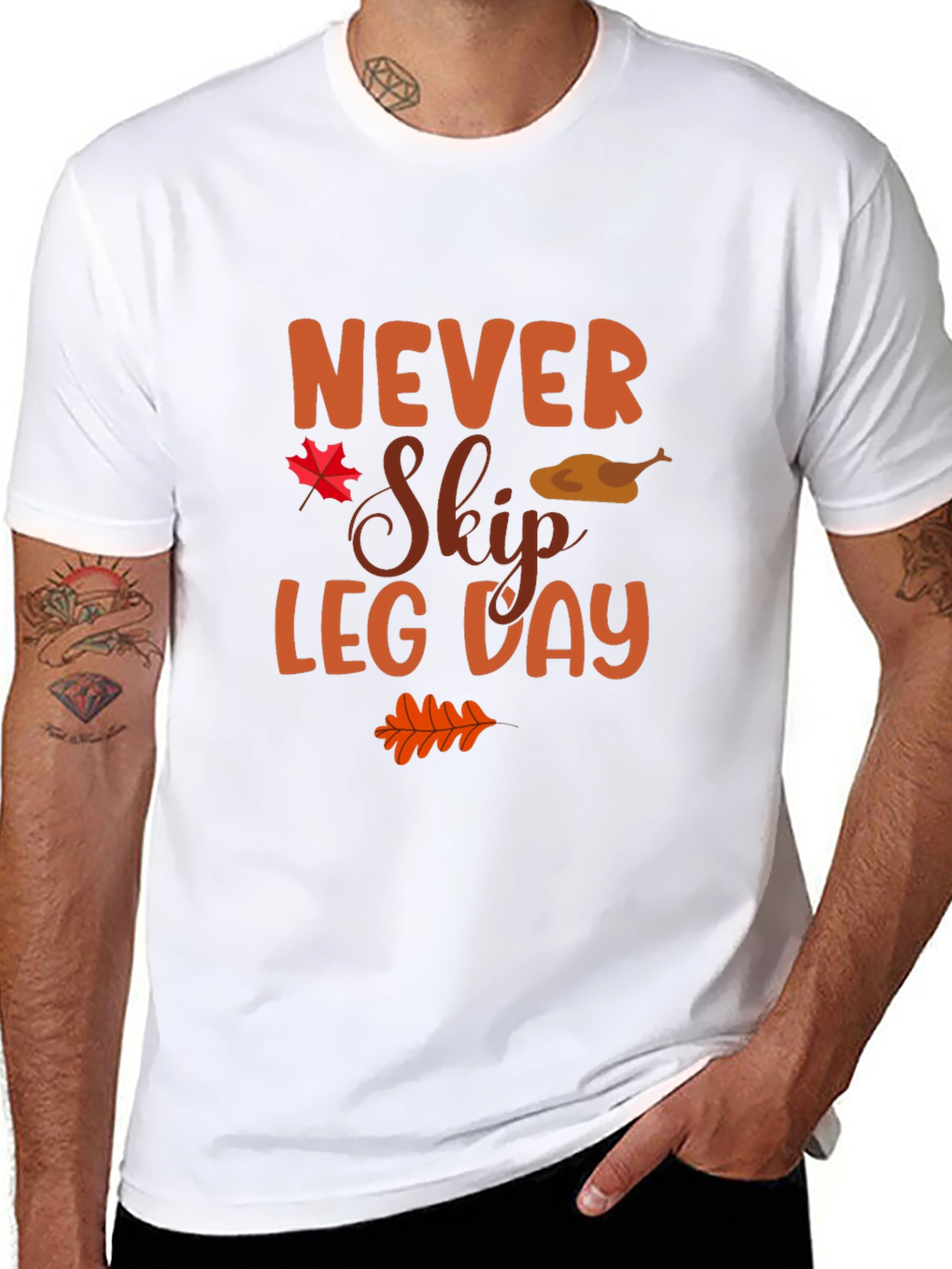 Never Skip Leg Day Thanksgiving T-Shirt