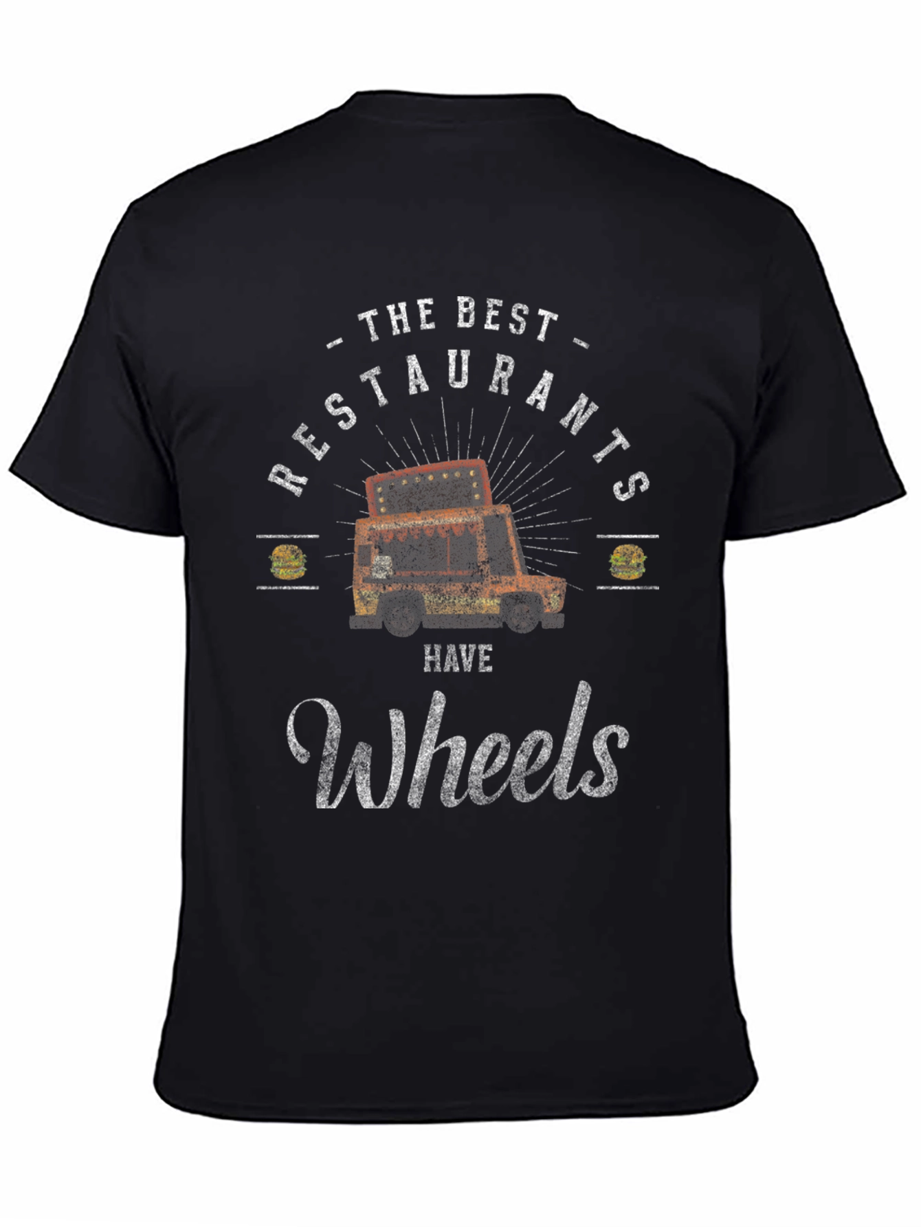 Best Restaurants Have Wheels T-Shirt