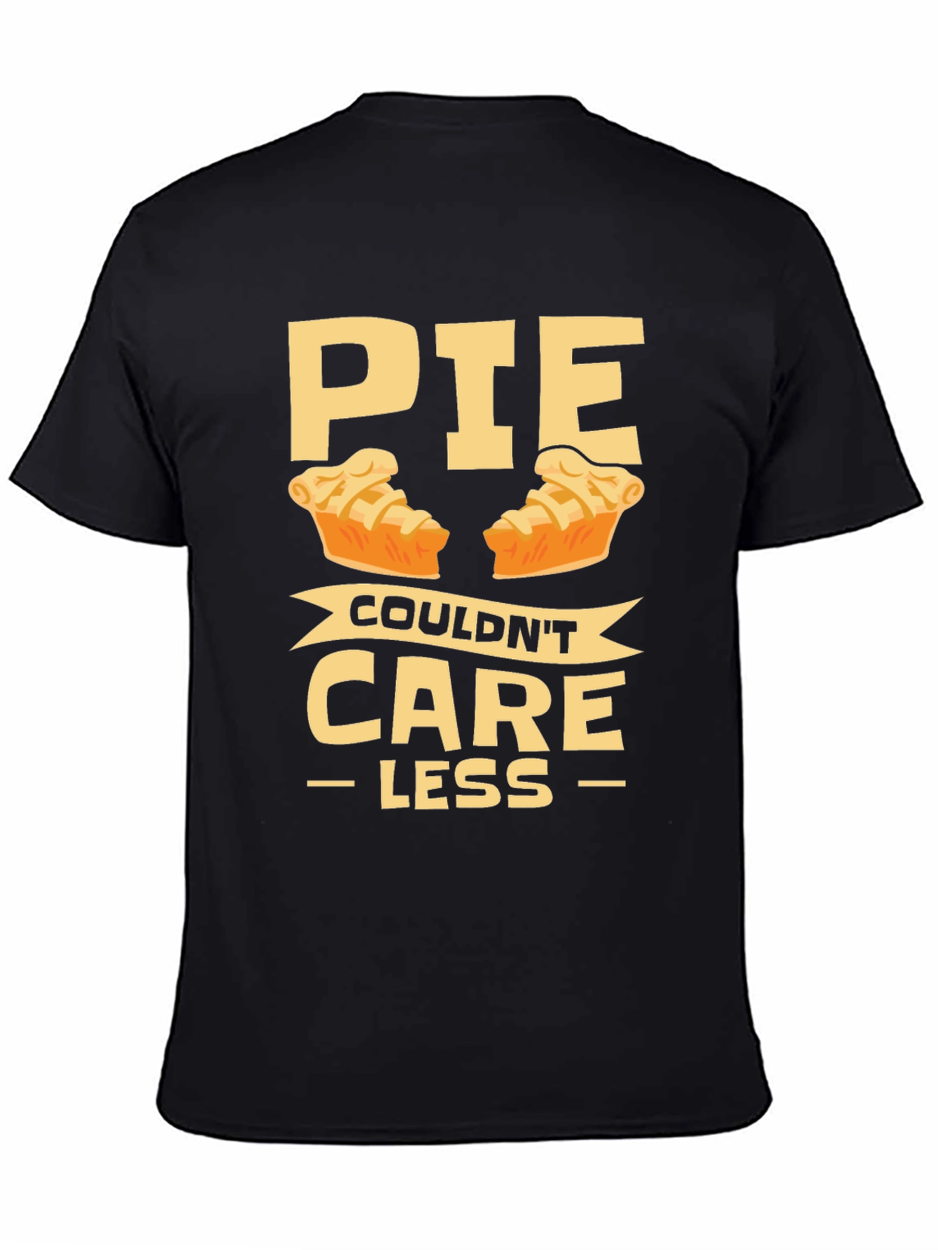 Pie Couldnt Care Less Funny T-Shirt