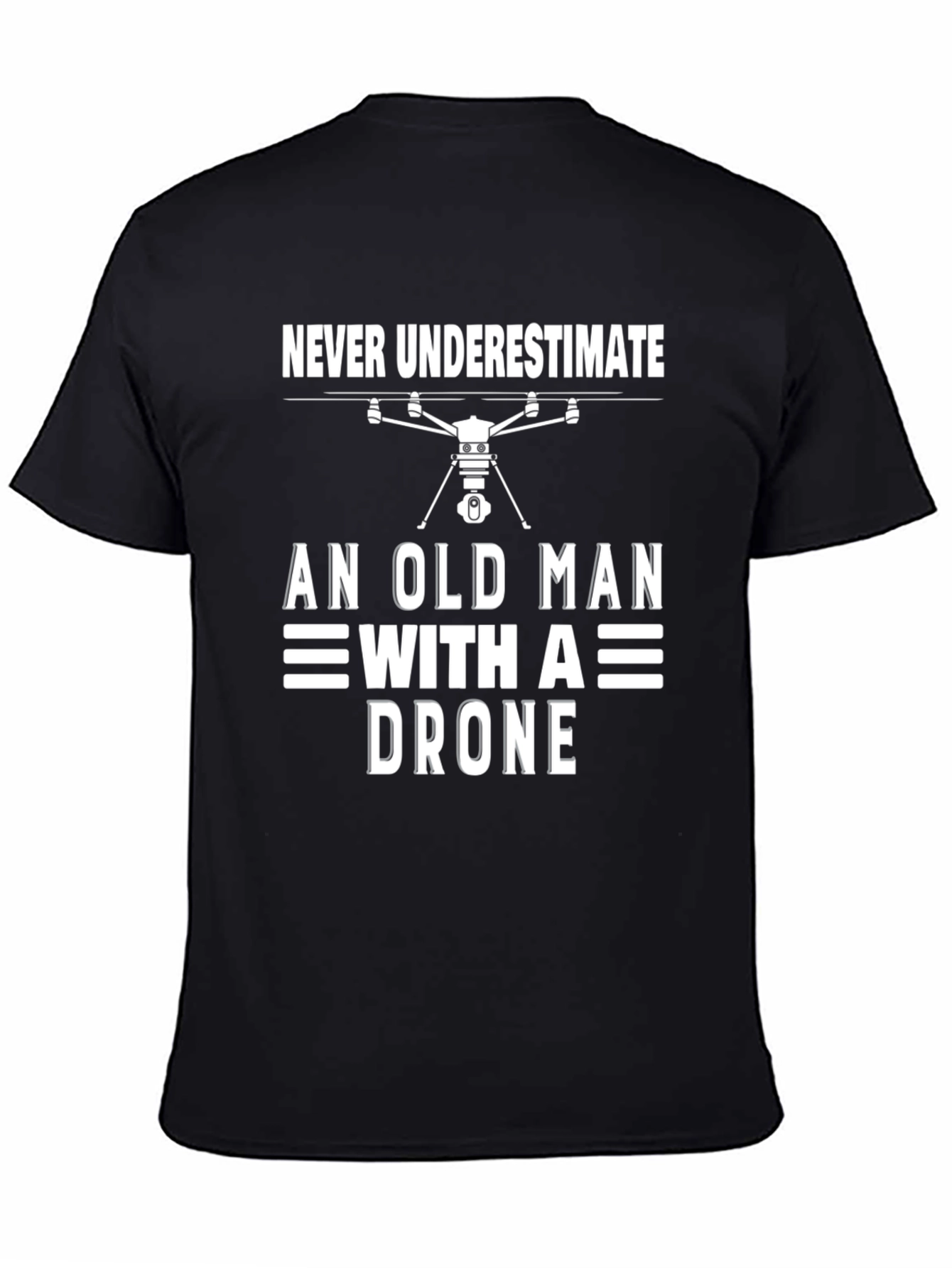 Never Underestimate Old Man with Drone T-Shirt