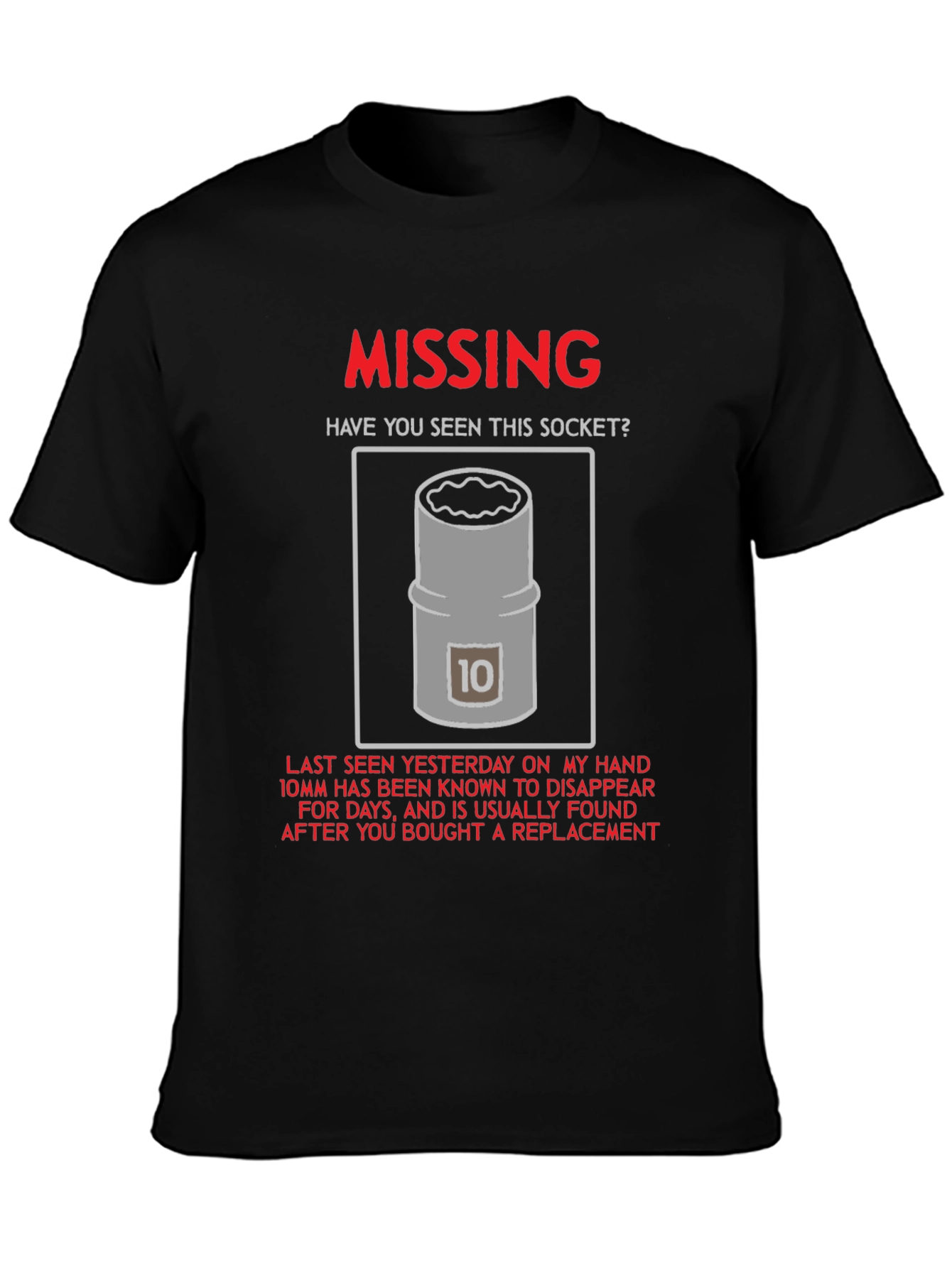 Missing 10mm Socket T-Shirt - Humorous Mechanic Tee