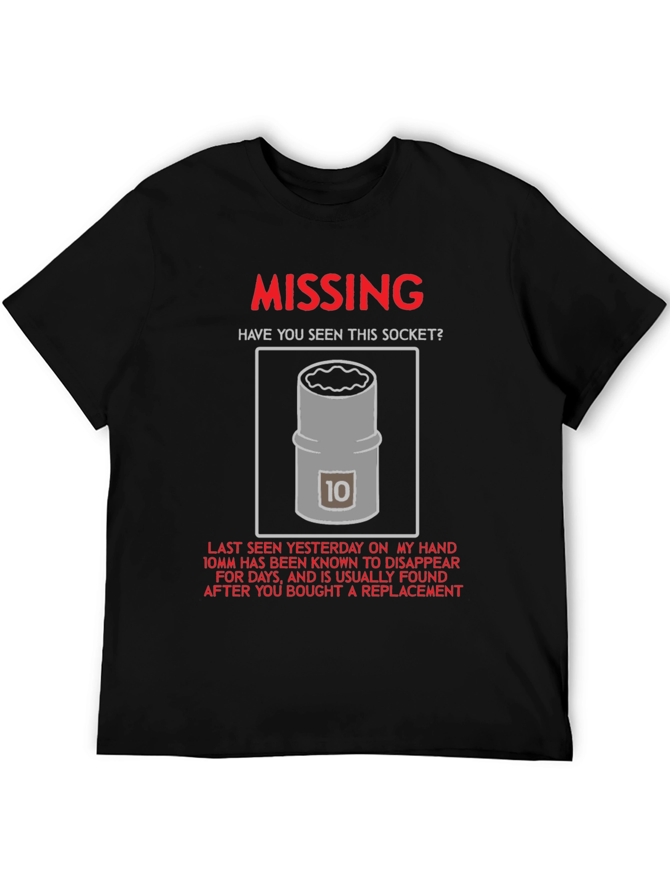 Missing 10mm Socket T-Shirt - Humorous Mechanic Tee
