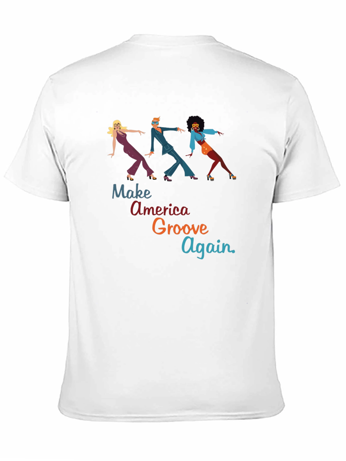 Make America Groove Again T-Shirt - Disco Era Vibes