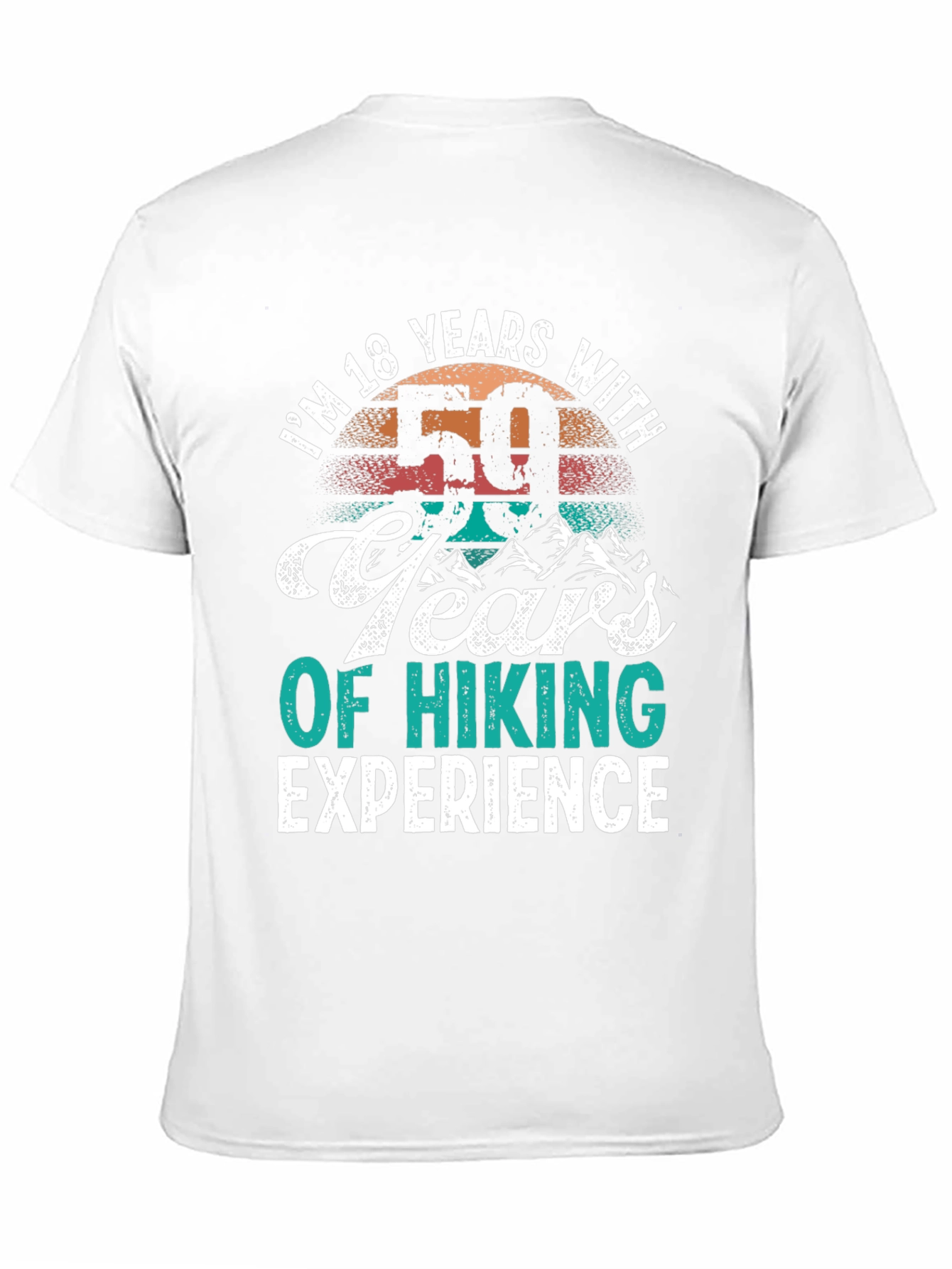 18 Years with 50 Years of Hiking Experience T-Shirt