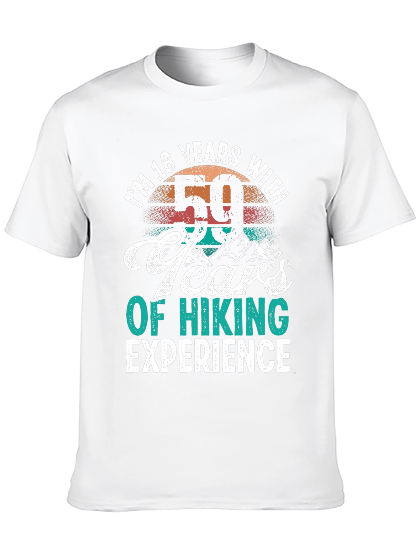 18 Years with 50 Years of Hiking Experience T-Shirt