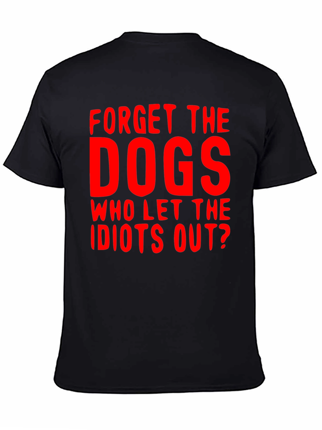 Forget the Dogs Graphic T-Shirt