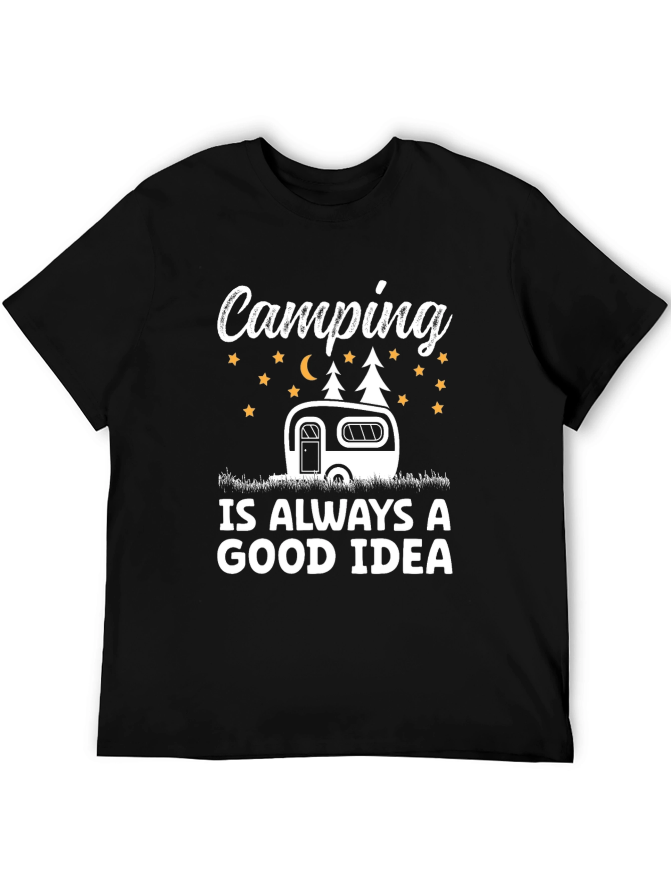 Camping Is Always A Good Idea Graphic Tee