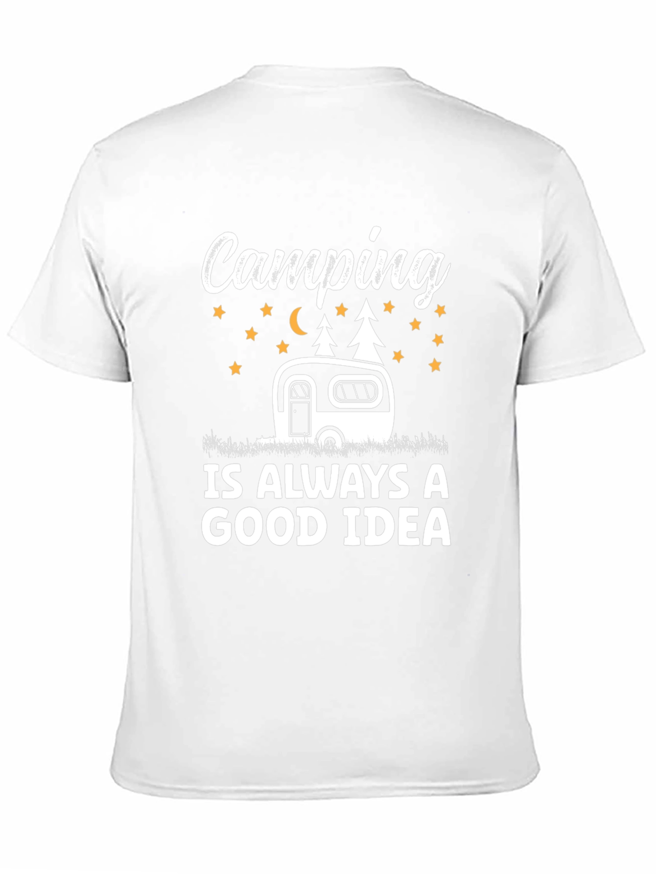 Camping Is Always A Good Idea Graphic Tee