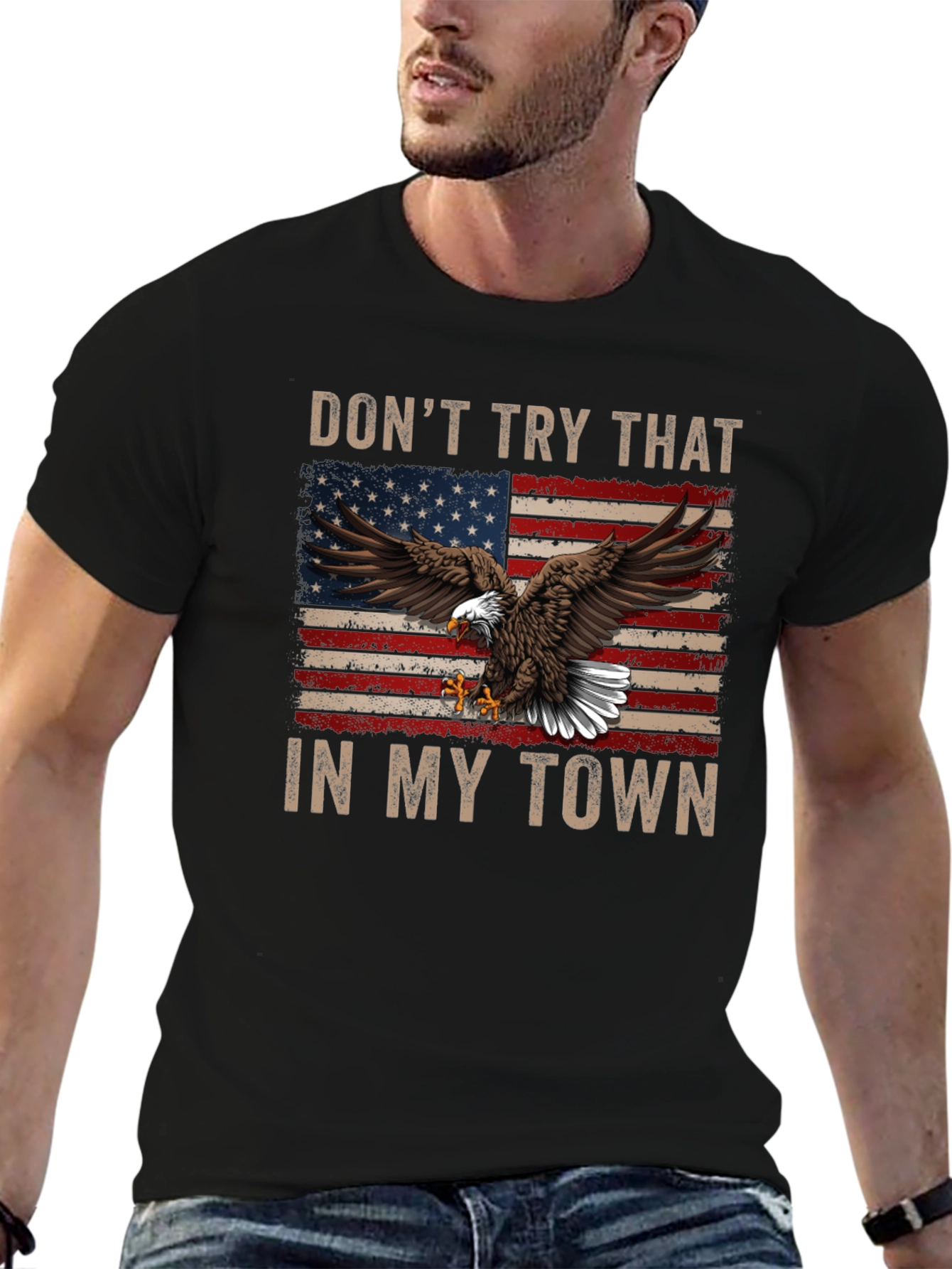 Dont Try That in My Town T-Shirt