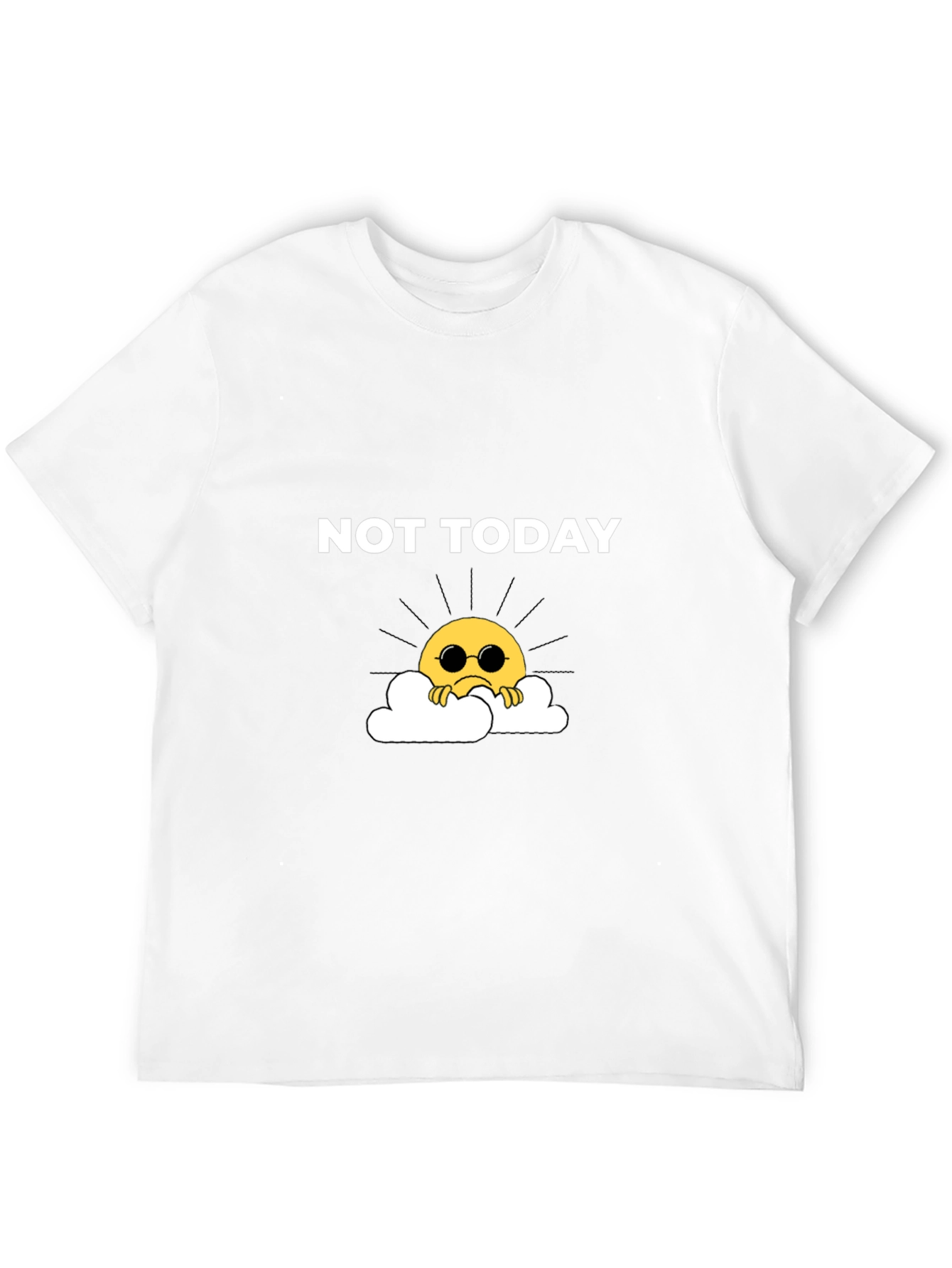 Not Today Graphic Tee - Trendy Mood Shirt