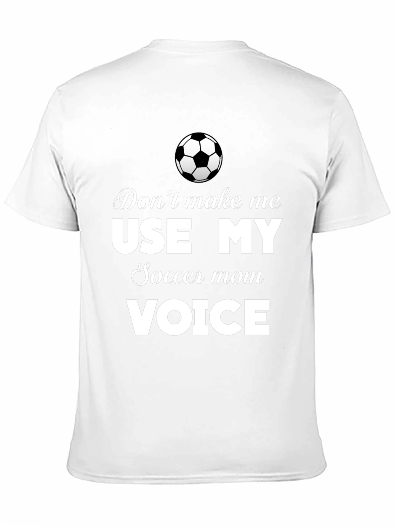 Soccer Mom Voice T-Shirt