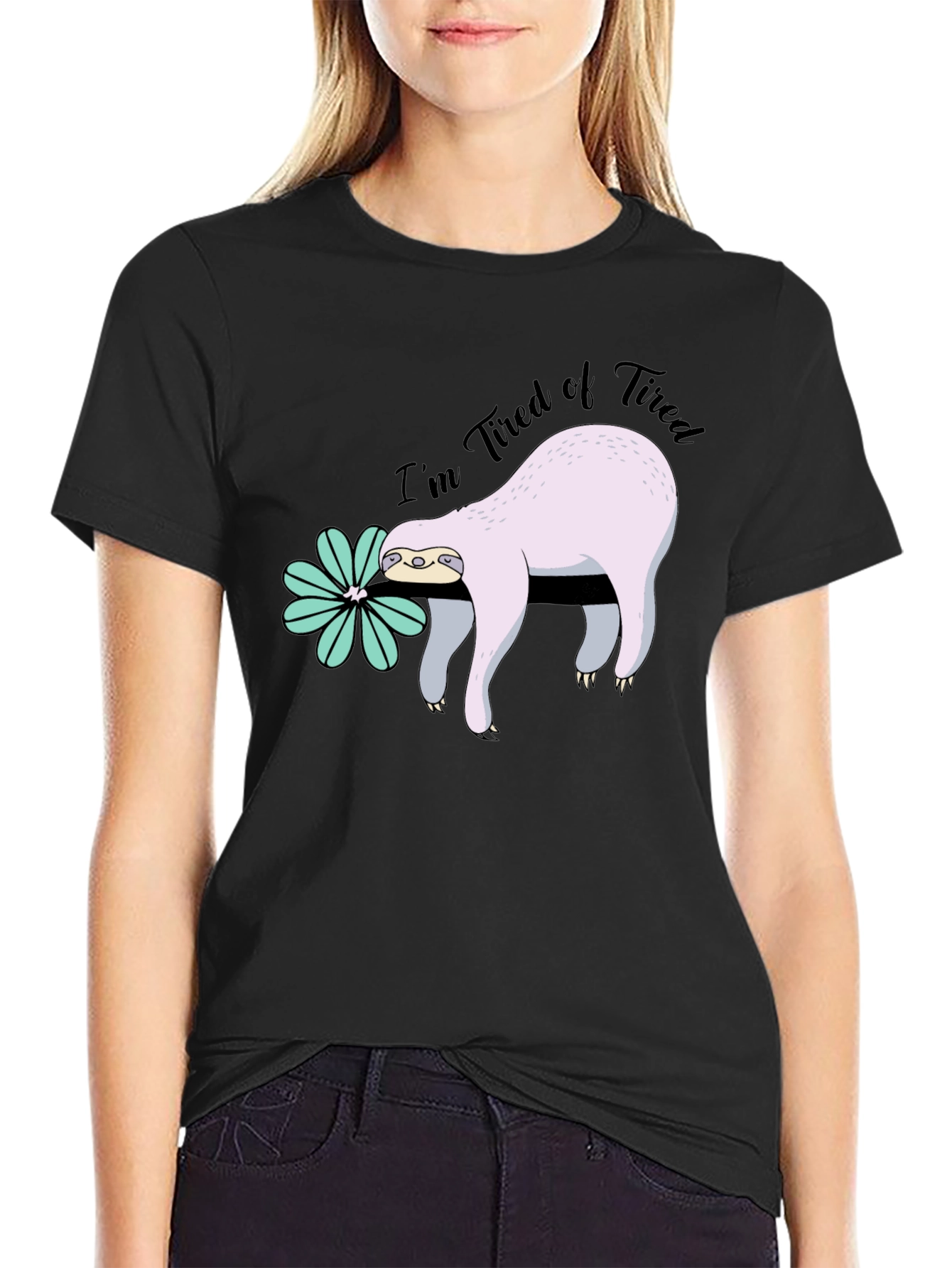 Im Tired of Tired Sloth T-Shirt - Black
