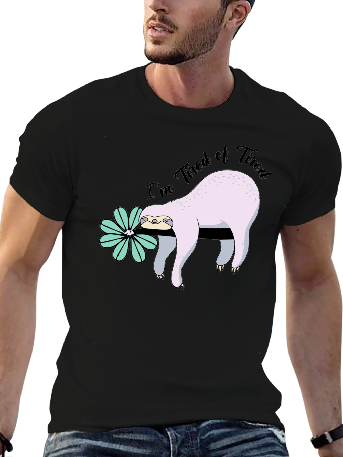 Im Tired of Tired Sloth T-Shirt - Black